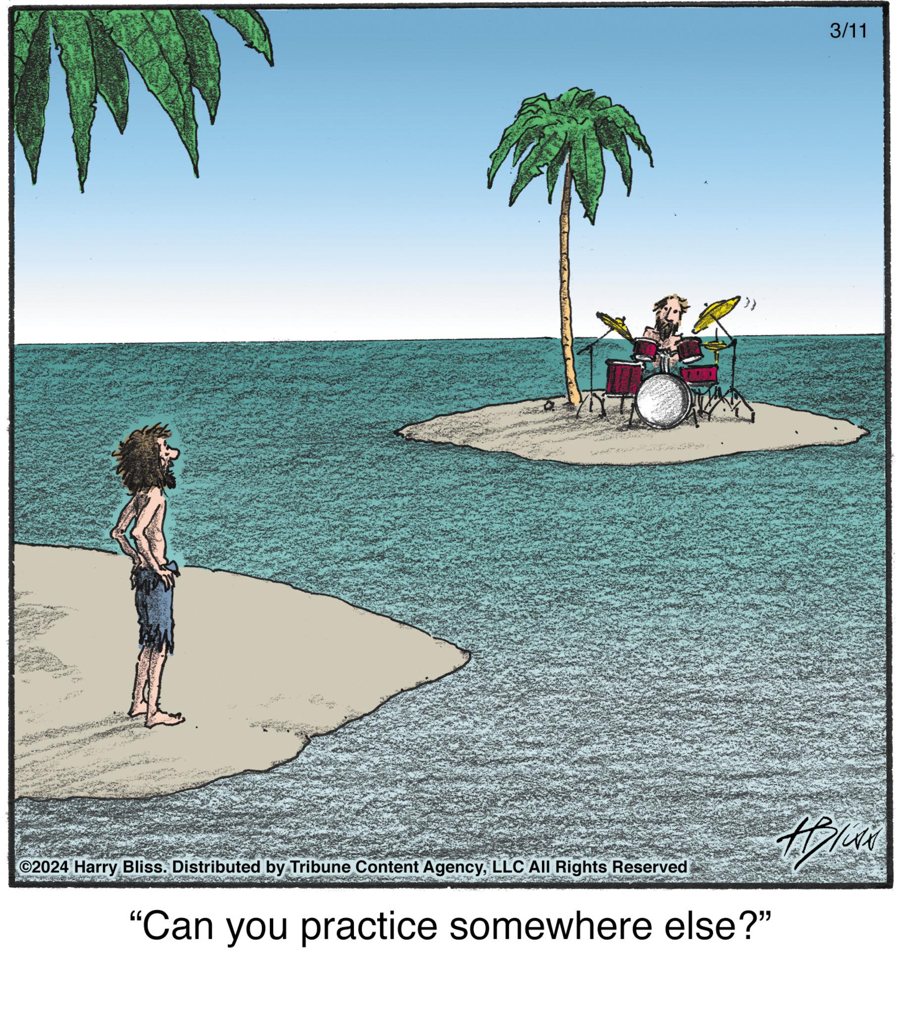 Line OCR: ©2024 Harry Bliss. Distributed by Tribune Content AgencyLLC All Rights Reserved "Can you practice somewhere else?" 3/11 ????? © 2024 Harry Bliss . Distributed by Tribune Content AgencyLLC All Rights Reserved " Can you practice somewhere else ? " 3/11 ?????