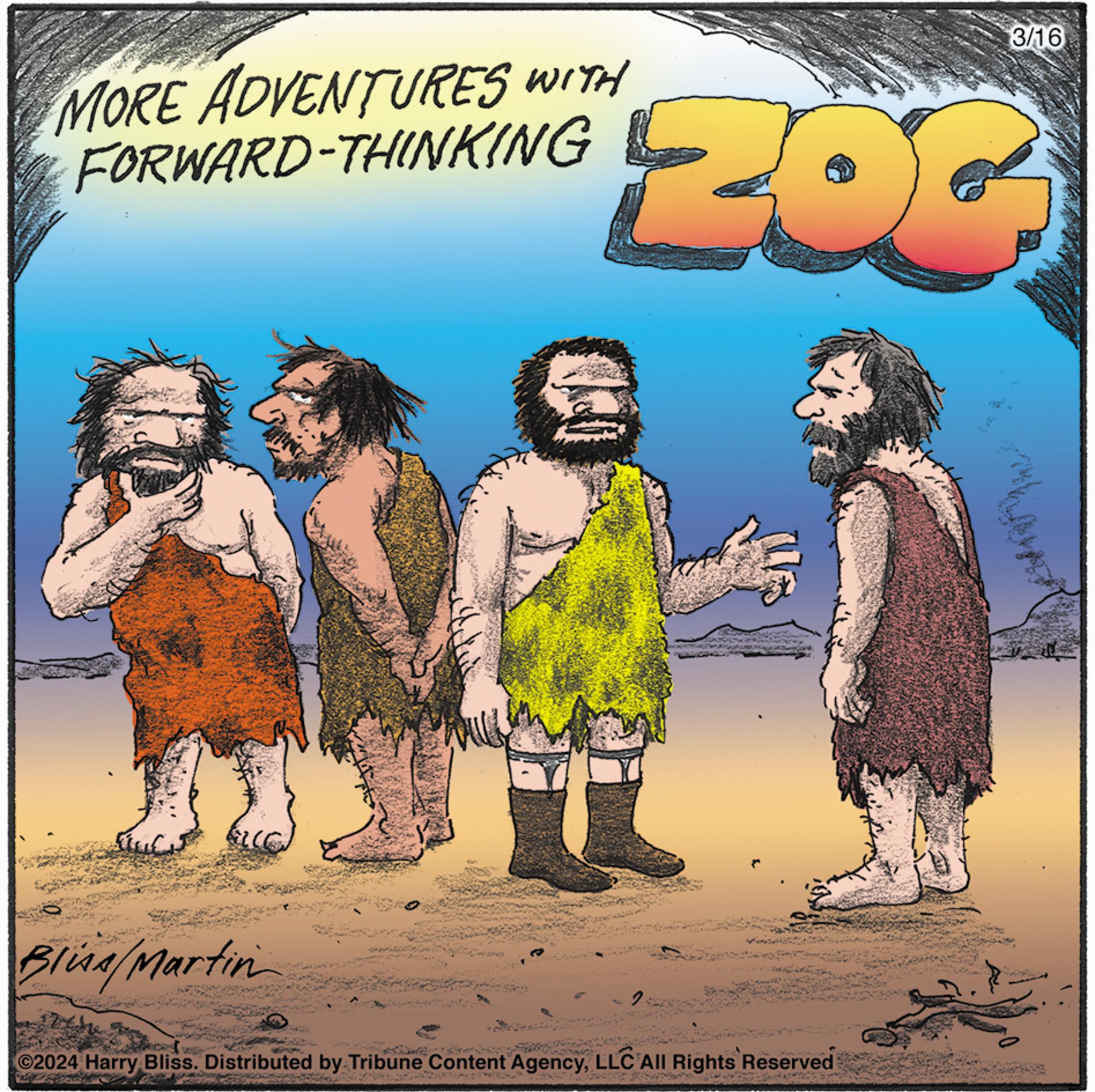 People OCR: MORE ADVENTURES WITH FORWARD-THINKING Bliss/Martin U 3/16 ZOG ©2024 Harry Bliss. Distributed by Tribune Content AgencyLLC All Rights Reserved MORE ADVENTURES WITH FORWARD - THINKING Bliss / Martin U 3/16 ZOG © 2024 Harry Bliss . Distributed by Tribune Content AgencyLLC All Rights Reserved
