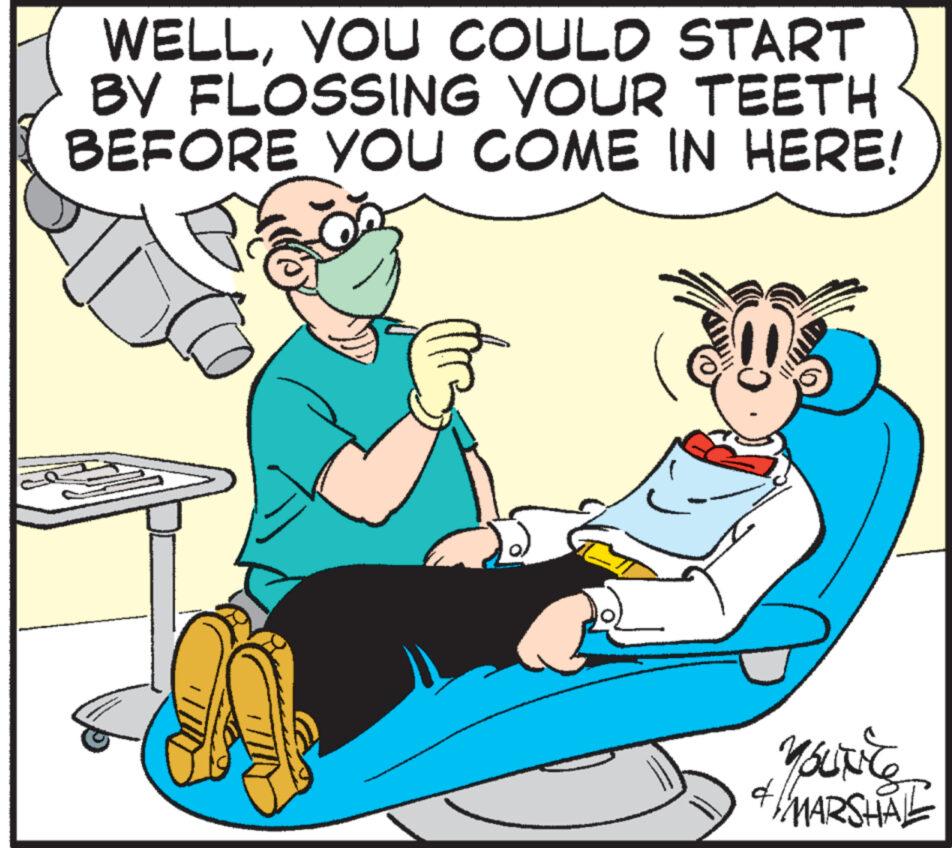 Art OCR: WELLYOU COULD START BY FLOSSING YOUR TEETH BEFORE YOU COME IN HERE! YOUNGS & MARSHAL WELLYOU COULD START BY FLOSSING YOUR TEETH BEFORE YOU COME IN HERE ! YOUNGS & MARSHAL