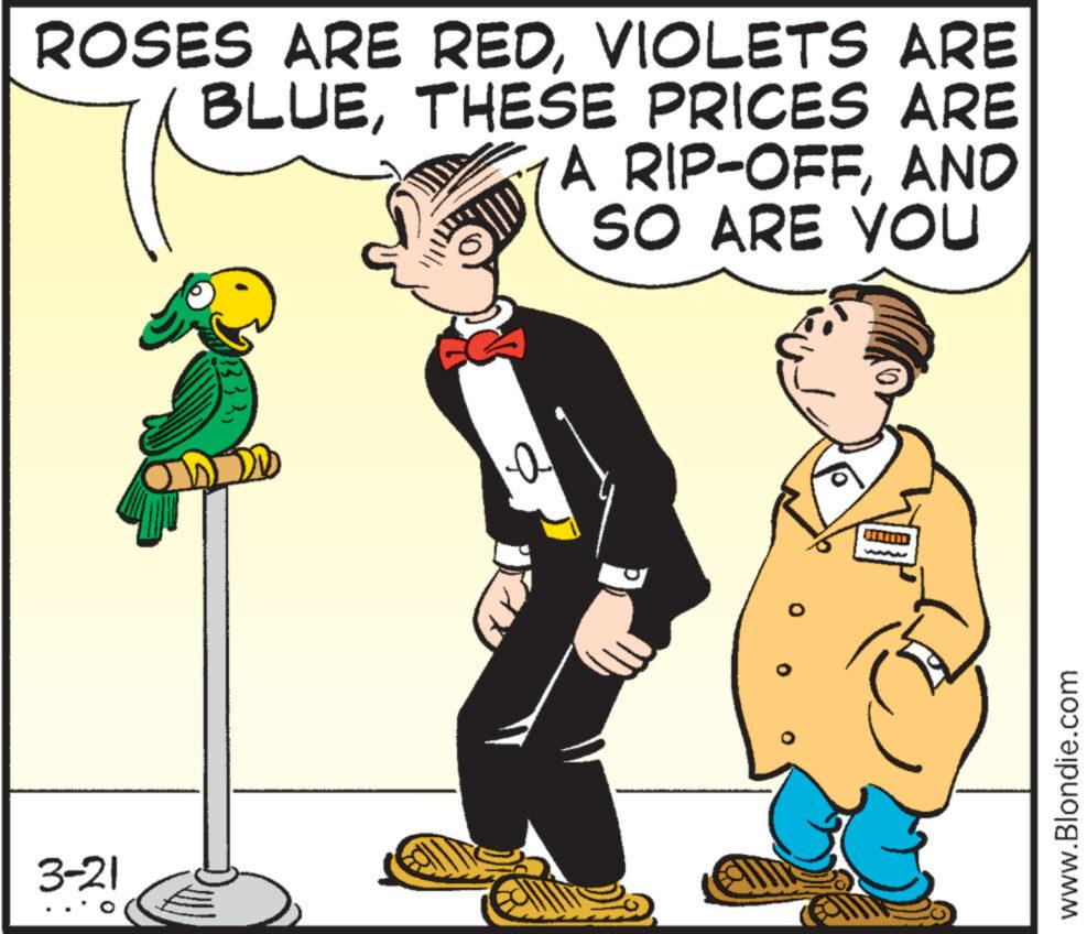 Happy OCR: 3-21 ROSES ARE REDVIOLETS ARE BLUETHESE PRICES ARE A RIP-OFFAND SO ARE YOU 1333? www.Blondie.com 3-21 ROSES ARE REDVIOLETS ARE BLUETHESE PRICES ARE A RIP - OFFAND SO ARE YOU 1333? www.Blondie.com