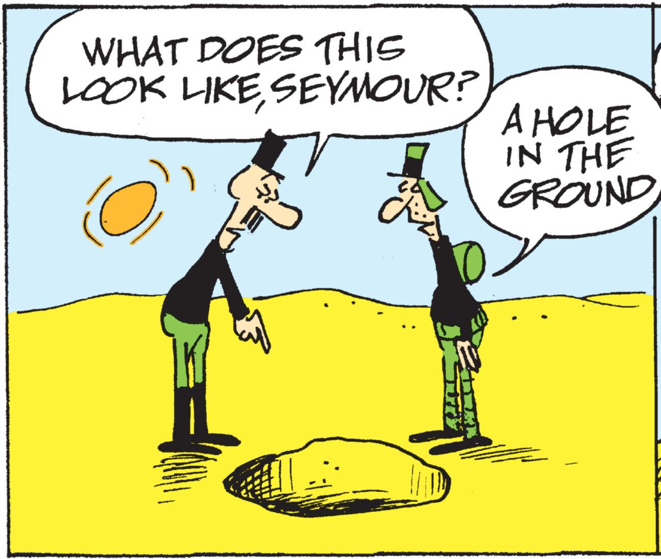 Art OCR: WHAT DOES THIS LOOK LIKESEYMOUR? C A HOLE IN THE GROUND WHAT DOES THIS LOOK LIKESEYMOUR ? C A HOLE IN THE GROUND