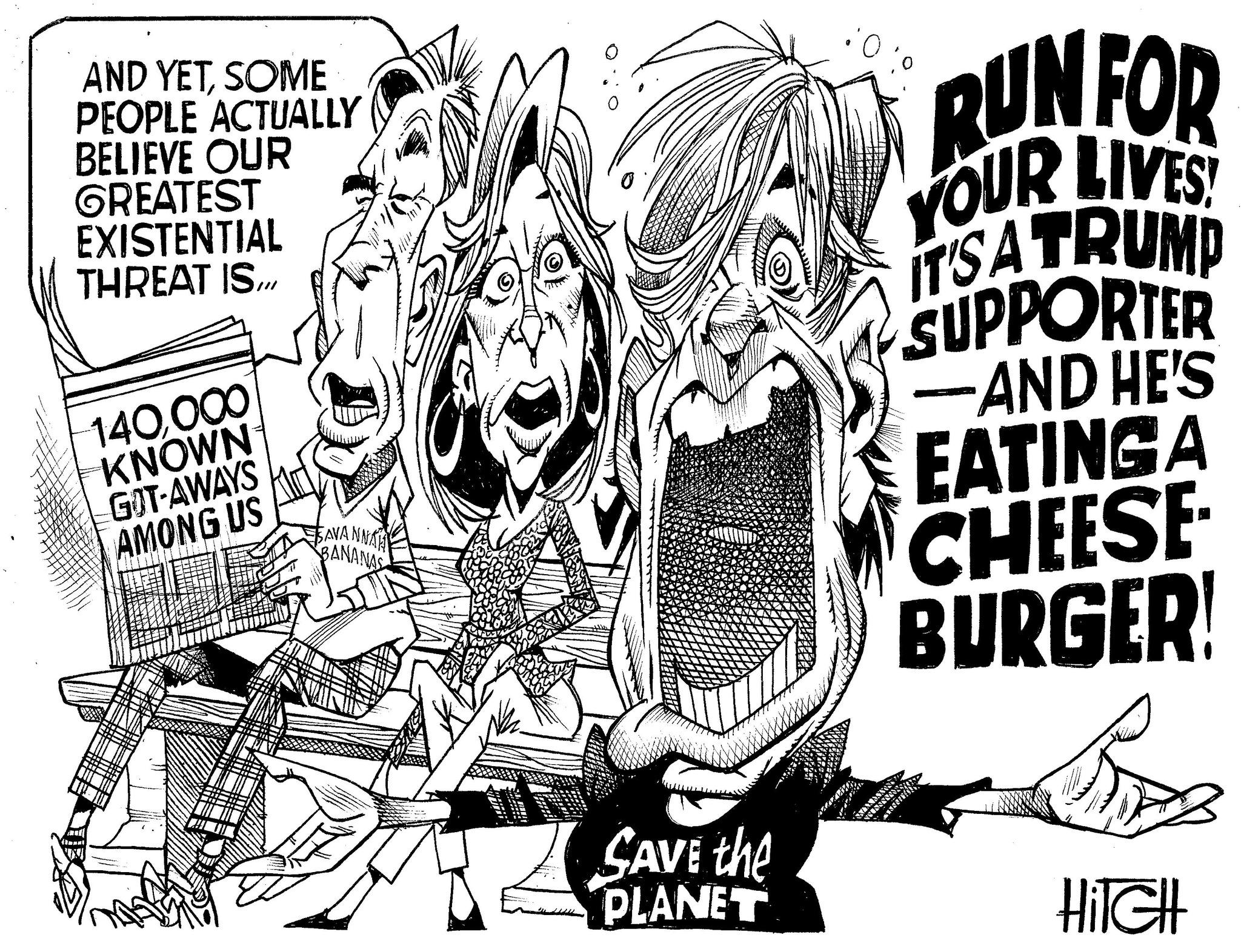 Sleeve OCR: AND YETSOME PEOPLE ACTUALLY BELIEVE OUR GREATEST EXISTENTIAL THREAT IS... 140000 KNOWN GOT-AWAYS AMONG US SAVANNAH BANANAS SAVE the PLANET RUNFOR YOUR LIVES! IT'SATRUMP SUPPORTER -AND HE'S EATINGA CHEESE BURGER! HiTell AND YETSOME PEOPLE ACTUALLY BELIEVE OUR GREATEST EXISTENTIAL THREAT IS ... 140000 KNOWN GOT - AWAYS AMONG US SAVANNAH BANANAS SAVE the PLANET RUNFOR YOUR LIVES ! IT'SATRUMP SUPPORTER -AND HE'S EATINGA CHEESE BURGER ! HiTell