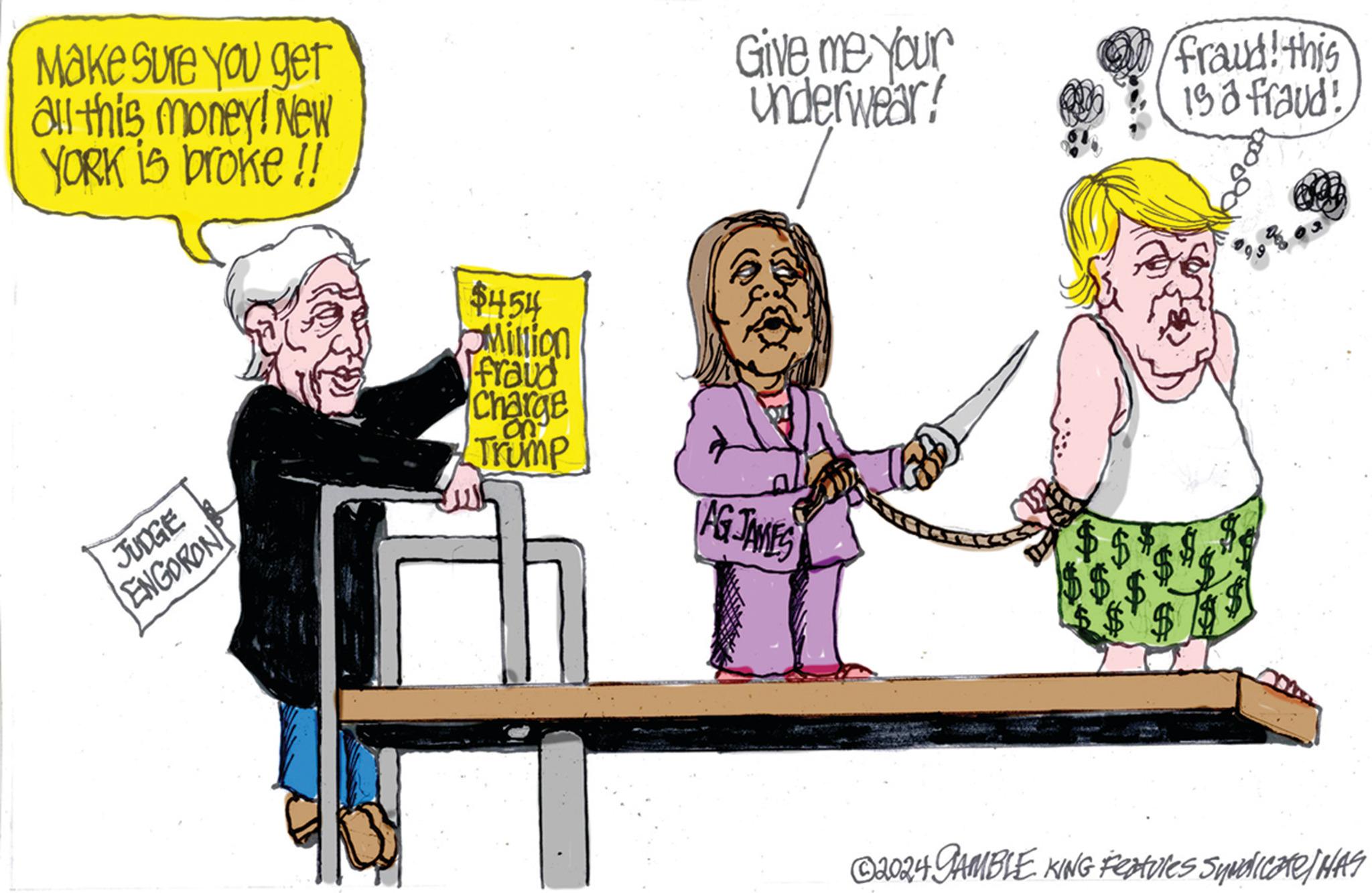 People OCR: Make sure you get all this money! New YORK is broke!! JUDGE ENGORON $454 Million fraud Charge Give me your Underwear! fraud! this 13a fraud! on Trump AG JAMES ©2024 GAMBLE KING Features Syndicate/HAS Make sure you get all this money ! New YORK is broke !! JUDGE ENGORON $ 454 Million fraud Charge Give me your Underwear ! fraud ! this 13a fraud ! on Trump AG JAMES © 2024 GAMBLE KING Features Syndicate / HAS