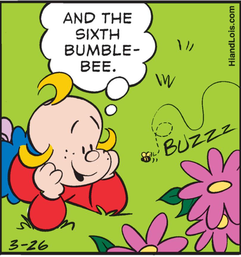 Rectangle OCR: AND THE SIXTH BUMBLE- BEE. 11/ BUZZZ 3-26 ? HiandLois.com AND THE SIXTH BUMBLE- BEE . 11 / BUZZZ 3-26 ? HiandLois.com