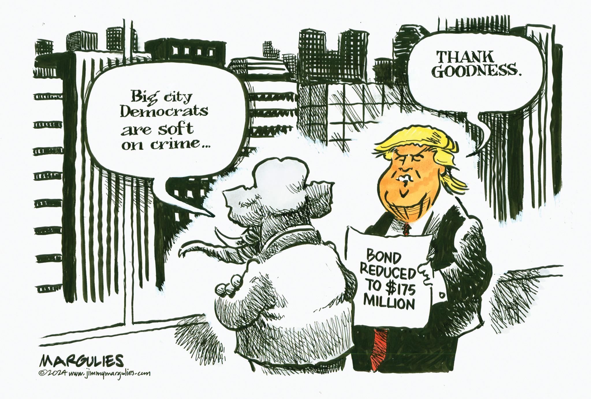 Line art OCR: LEI UME Big city Democrats are soft on crime... THANK GOODNESS. 111 MARGULIES ©2024 www.jimmymargulies.com BOND REDUCED TO $175 MILLION LEI UME Big city Democrats are soft on crime ... THANK GOODNESS . 111 MARGULIES © 2024 www.jimmymargulies.com BOND REDUCED TO $ 175 MILLION