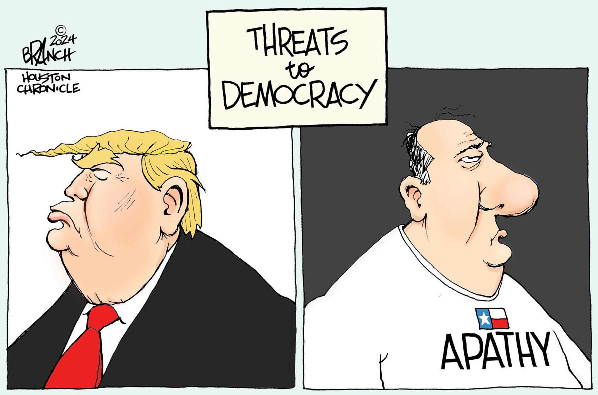 Art OCR: ? BRANCH HOUSTON CHRONICLE THREATS to DEMOCRACY APATHY ? BRANCH HOUSTON CHRONICLE THREATS to DEMOCRACY APATHY