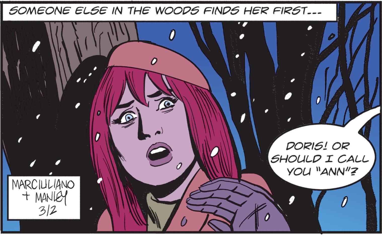 Art OCR: SOMEONE ELSE IN THE WOODS FINDS HER FIRST... 0 MARCIUILIANO + MANLEY 3/2 o DORIS! OR SHOULD I CALL YOU "ANN"? SOMEONE ELSE IN THE WOODS FINDS HER FIRST ... 0 MARCIUILIANO + MANLEY 3/2 o DORIS ! OR SHOULD I CALL YOU " ANN " ?