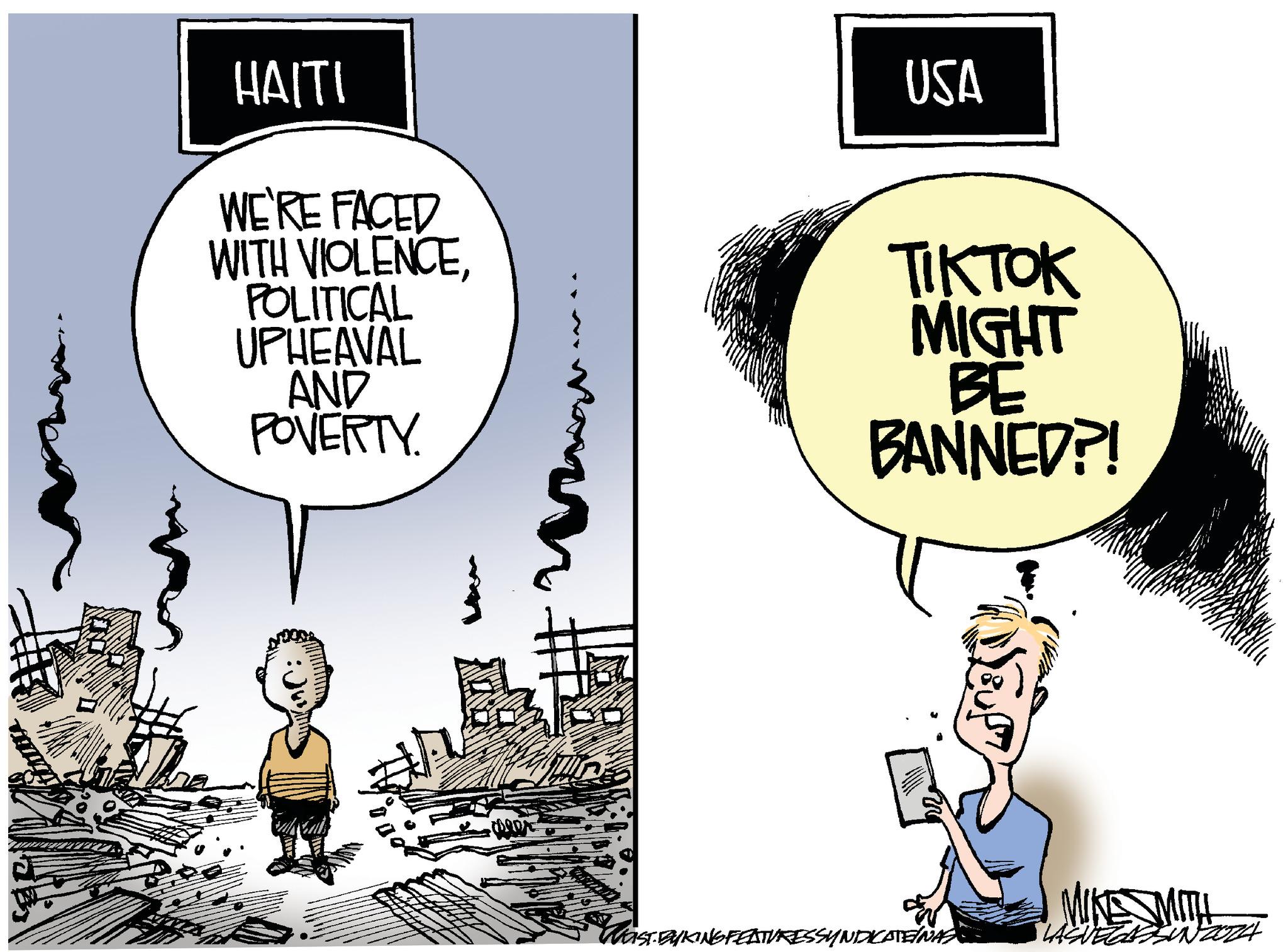 Fiction OCR: HAITI WE'RE FACED WITH VIOLENCEPOLITICAL UPHEAVAL AND POVERTY USA TIKTOK MIGHT BE BANNED?! WAST. BYKING FEATURESSYNDICATEÍNAS MIKE SMITH LASVEGASINZ0Z4 HAITI WE'RE FACED WITH VIOLENCEPOLITICAL UPHEAVAL AND POVERTY USA TIKTOK MIGHT BE BANNED ?! WAST . BYKING FEATURESSYNDICATEÍNAS MIKE SMITH LASVEGASINZ0Z4