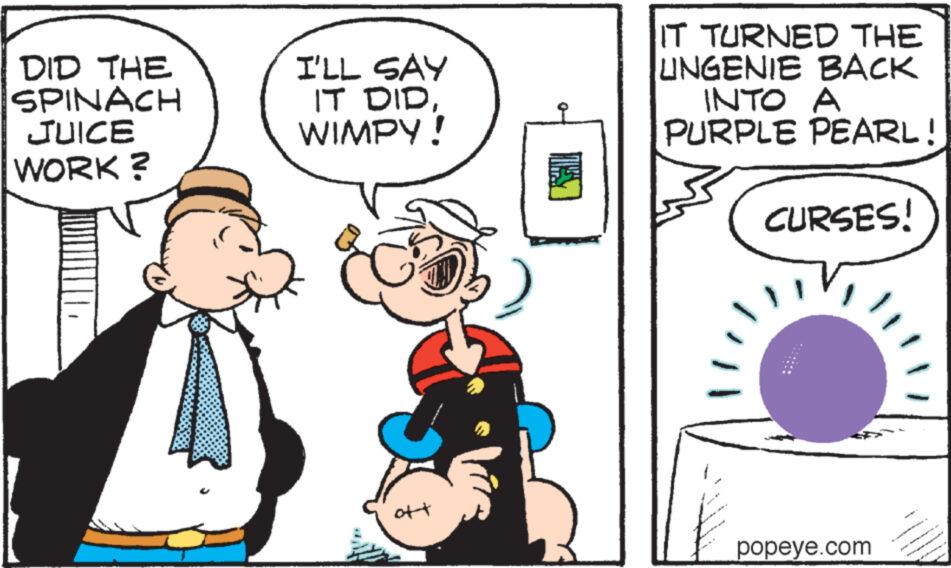 Gesture OCR: DID THE SPINACH JUICE WORK? I'LL SAY IT DIDWIMPY! IT TURNED THE UNGENIE BACK INTO A PURPLE PEARL! CURSES! ?? popeye.com DID THE SPINACH JUICE WORK ? I'LL SAY IT DIDWIMPY ! IT TURNED THE UNGENIE BACK INTO A PURPLE PEARL ! CURSES ! ?? popeye.com