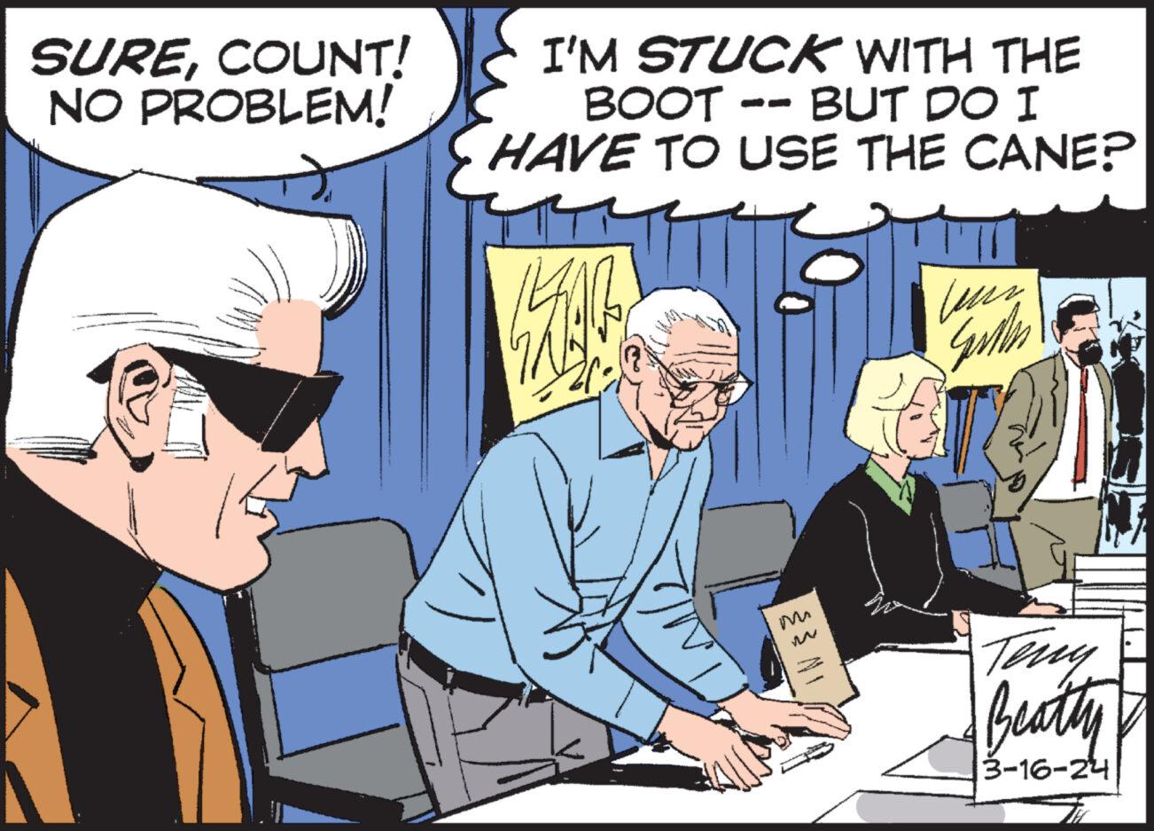 Comic book OCR: SURECOUNT! NO PROBLEM! I'M STUCK WITH THE BOOT -- BUT DO I HAVE TO USE THE CANE? 1440 My leur Gallen Teny Beatty 3-16-24 SURECOUNT ! NO PROBLEM ! I'M STUCK WITH THE BOOT -- BUT DO I HAVE TO USE THE CANE ? 1440 My leur Gallen Teny Beatty 3-16-24
