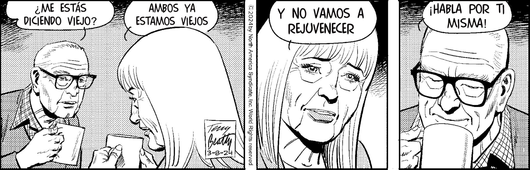 Human OCR: ¿ME ESTÁS DICIENDO VIEJO? tr AMBOS YA ESTAMOS VIEJOS Teny Beatty 3-8-24 C2024 by North America SyndicateInc. World Rights reserved. Y NO VAMOS A REJUVENECER ¡HABLA POR TI MISMA! 110- ¿ ME ESTÁS DICIENDO VIEJO ? tr AMBOS YA ESTAMOS VIEJOS Teny Beatty 3-8-24 C2024 by North America SyndicateInc. World Rights reserved . Y NO VAMOS A REJUVENECER ¡ HABLA POR TI MISMA ! 110