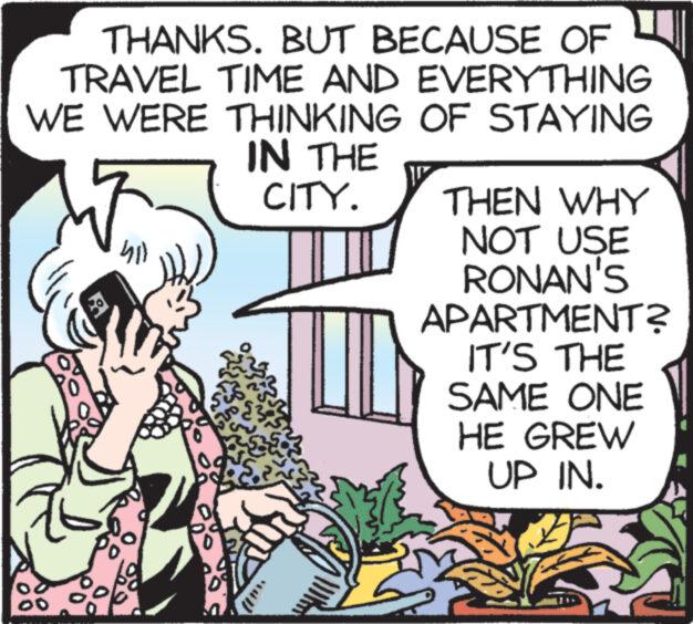 Fiction OCR: THANKS. BUT BECAUSE OF TRAVEL TIME AND EVERYTHING WE WERE THINKING OF STAYING IN THE CITY. 411 THEN WHY NOT USE RONAN'S APARTMENT? IT'S THE SAME ONE HE GREW UP IN. THANKS . BUT BECAUSE OF TRAVEL TIME AND EVERYTHING WE WERE THINKING OF STAYING IN THE CITY . 411 THEN WHY NOT USE RONAN'S APARTMENT ? IT'S THE SAME ONE HE GREW UP IN .