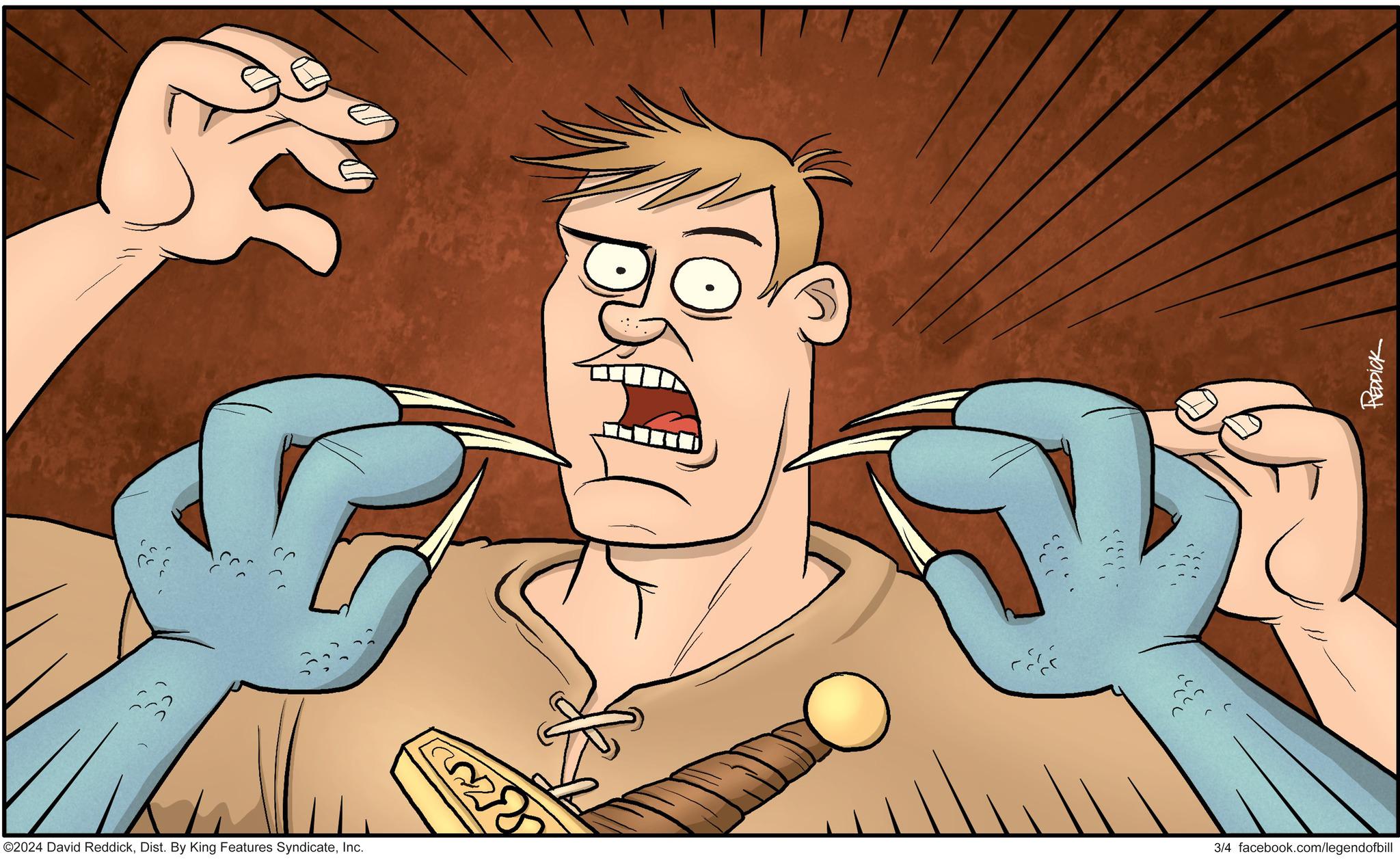 Thumb OCR: ©2024 David ReddickInc. S ((( ((((( REDDICK 3/4 facebook.com/legendofbill © 2024 David ReddickDist . By King Features SyndicateInc. S ( ( ( ( ( ( ( ( REDDICK 3/4 facebook.com/legendofbill