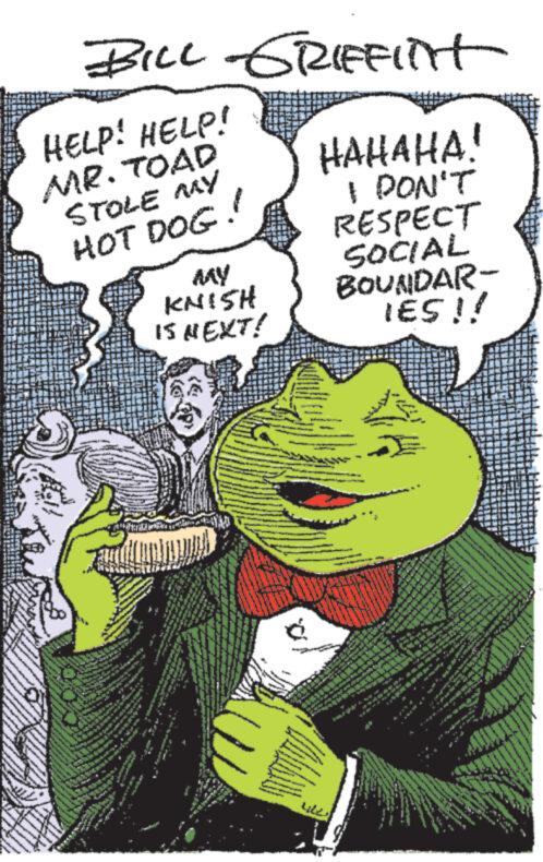 Publication OCR: ** www. www. teen HELP! HELP! MR. TOAD STOLE MY HOT DOG! ww M ****** M www HEL T www. BILL GRIFFInt LAL The W D THE 3. Rond ***** www. www The HOTE ** www. w 22 MAY KNISH IS NEXT! www www L AN S .. PORTA HAHAHA! I DON'T RESPECT SOCIAL BOUNDAR- IES !! FRAN Y *** **** ****** Ahora SAFTEN THENED www MAX www.we 11 *** www 201 ww ** ******* www. ANTY S www • P 4 *** T ** www. www 35 $$ *MAM plaçaments d www.w www. ***** www.g p LAS wwww *** por ** www . www . teen HELP ! HELP ! MR . TOAD STOLE MY HOT DOG ! ww M ****** M www HEL T www . BILL GRIFFInt LAL The W D THE 3. Rond ***** www . www The HOTE ** www . w 22 MAY KNISH IS NEXT ! www www L AN S .. PORTA HAHAHA ! I DON'T RESPECT SOCIAL BOUNDAR IES !! FRAN Y *** **** ****** Ahora SAFTEN THENED www MAX www.we 11 *** www 201 ww ** ******* www . ANTY S www • P 4 *** T ** www . www 35 $$ * MAM plaçaments d www.w www . ***** www.g p LAS wwww *** por