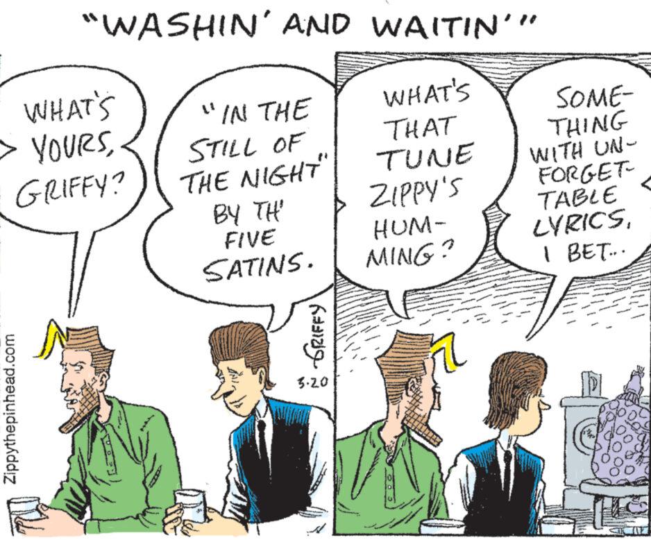 Human body OCR: Zippythepinhead.com WHAT'S "IN THE > YOURSGRIFFY? "WASHIN' AND WAITIN'" SOME- WHAT'S STILL OF THAT THING THE NIGHT" TUNE WITH UN- BY TH' ZIPPY'S FORGET- FIVE SATINS. HUM- MING? TABLE LYRICS1 BET... GRIFFY 3.20 ? Zippythepinhead.com WHAT'S " IN THE > YOURSGRIFFY ? " WASHIN ' AND WAITIN ' " SOME- WHAT'S STILL OF THAT THING THE NIGHT " TUNE WITH UN- BY TH ' ZIPPY'S FORGET- FIVE SATINS . HUM- MING ? TABLE LYRICS1 BET ... GRIFFY 3.20 ?
