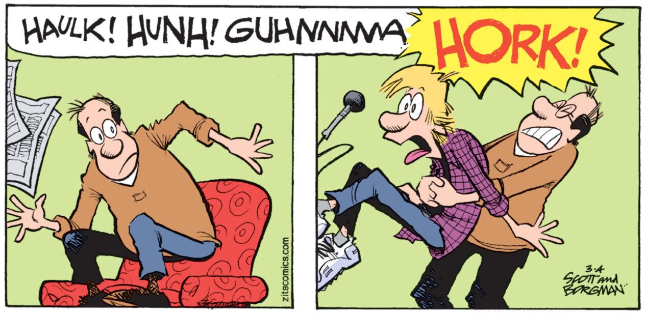Internet meme OCR: HAULK! HUNH! GUHNNMA HORK! zitscomics.com 3.4 SCOTT And BORGMAN HAULK ! HUNH ! GUHNNMA HORK ! zitscomics.com 3.4 SCOTT And BORGMAN