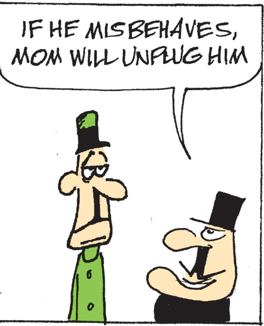 Sharing OCR: IF HE MISBEHAVESMOM WILL UNPLUG HIM 6 IF HE MISBEHAVESMOM WILL UNPLUG HIM 6