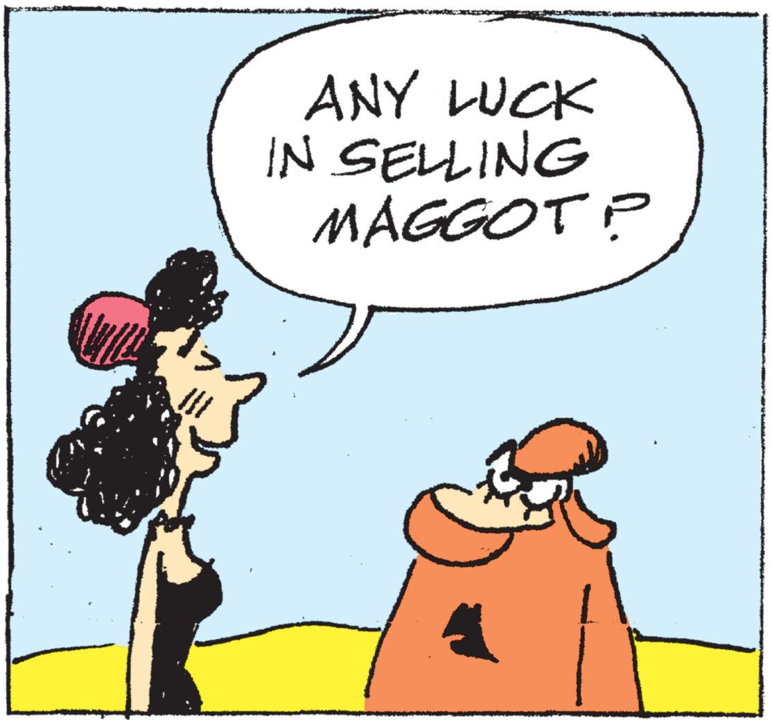 Conversation OCR: ANY LUCK IN SELLING MAGGOT? ANY LUCK IN SELLING MAGGOT ?