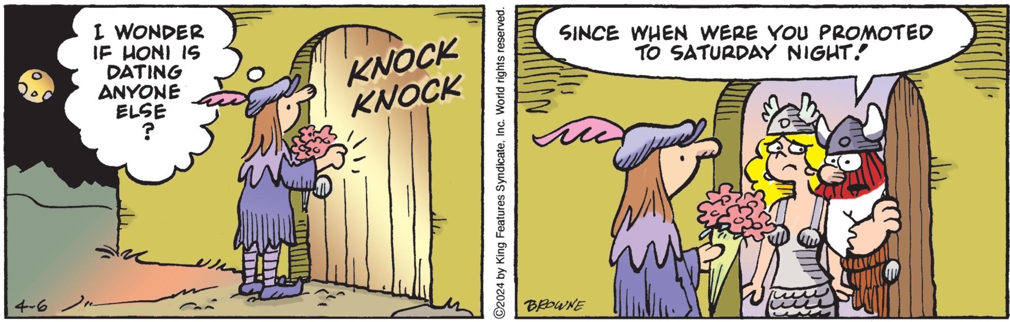 Sharing OCR: 4-6 I WONDER IF HONI IS DATING ANYONE ELSE ? KNOCK KNOCK ©2024 by King Features SyndicateInc. World rights reserved. BROWNE SINCE WHEN WERE YOU PROMOTED TO SATURDAY NIGHT! 4-6 I WONDER IF HONI IS DATING ANYONE ELSE ? KNOCK KNOCK © 2024 by King Features SyndicateInc. World rights reserved . BROWNE SINCE WHEN WERE YOU PROMOTED TO SATURDAY NIGHT !