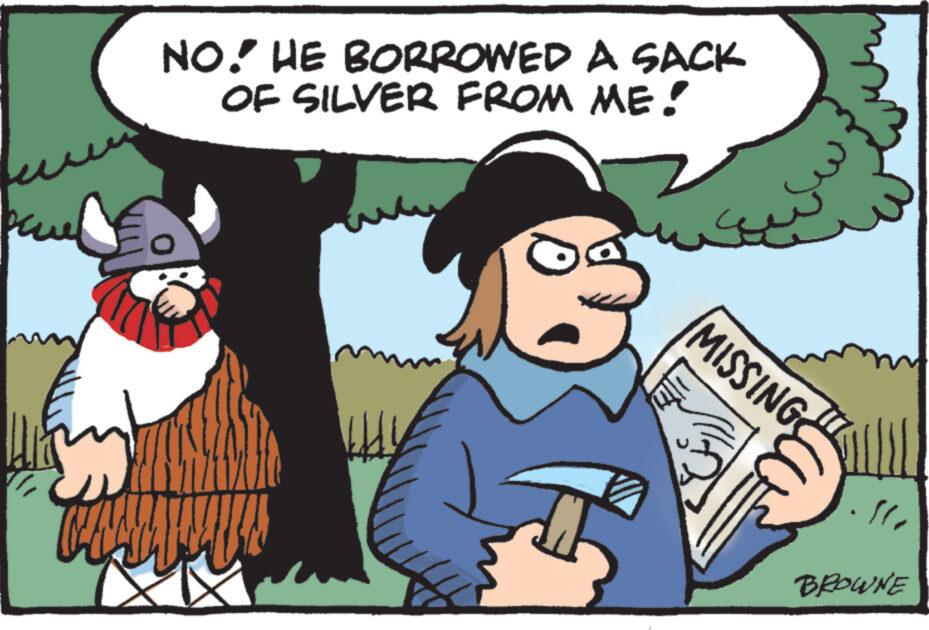 Fictional character OCR: NO. HE BORROWED A SACK OF SILVER FROM ME! MISSING " BROWNE NO . HE BORROWED A SACK OF SILVER FROM ME ! MISSING " BROWNE