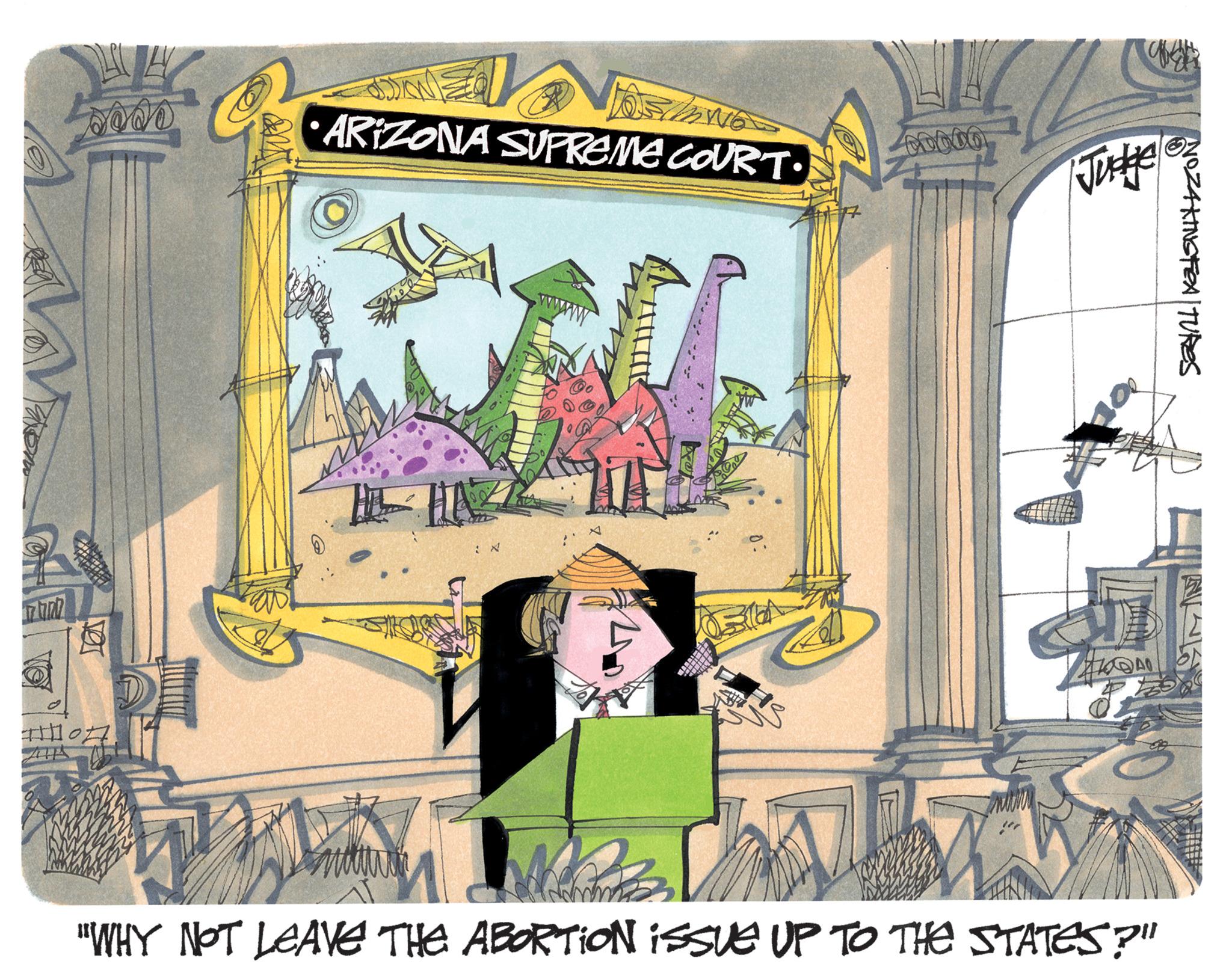 Drawing OCR: 5000 ARIZONA SUPREME COURT• 0000 Judge 1OZAKING FEATURES "WHY NOT LEAVE THE ABORTION ISSUE UP TO THE STATES?" 5000 ARIZONA SUPREME COURT • 0000 Judge 1OZAKING FEATURES " WHY NOT LEAVE THE ABORTION ISSUE UP TO THE STATES ? "