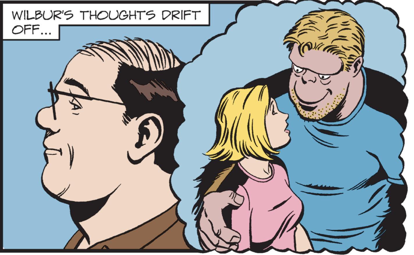 Ear OCR: WILBUR'S THOUGHTS DRIFT OFF... WILBUR'S THOUGHTS DRIFT OFF ...