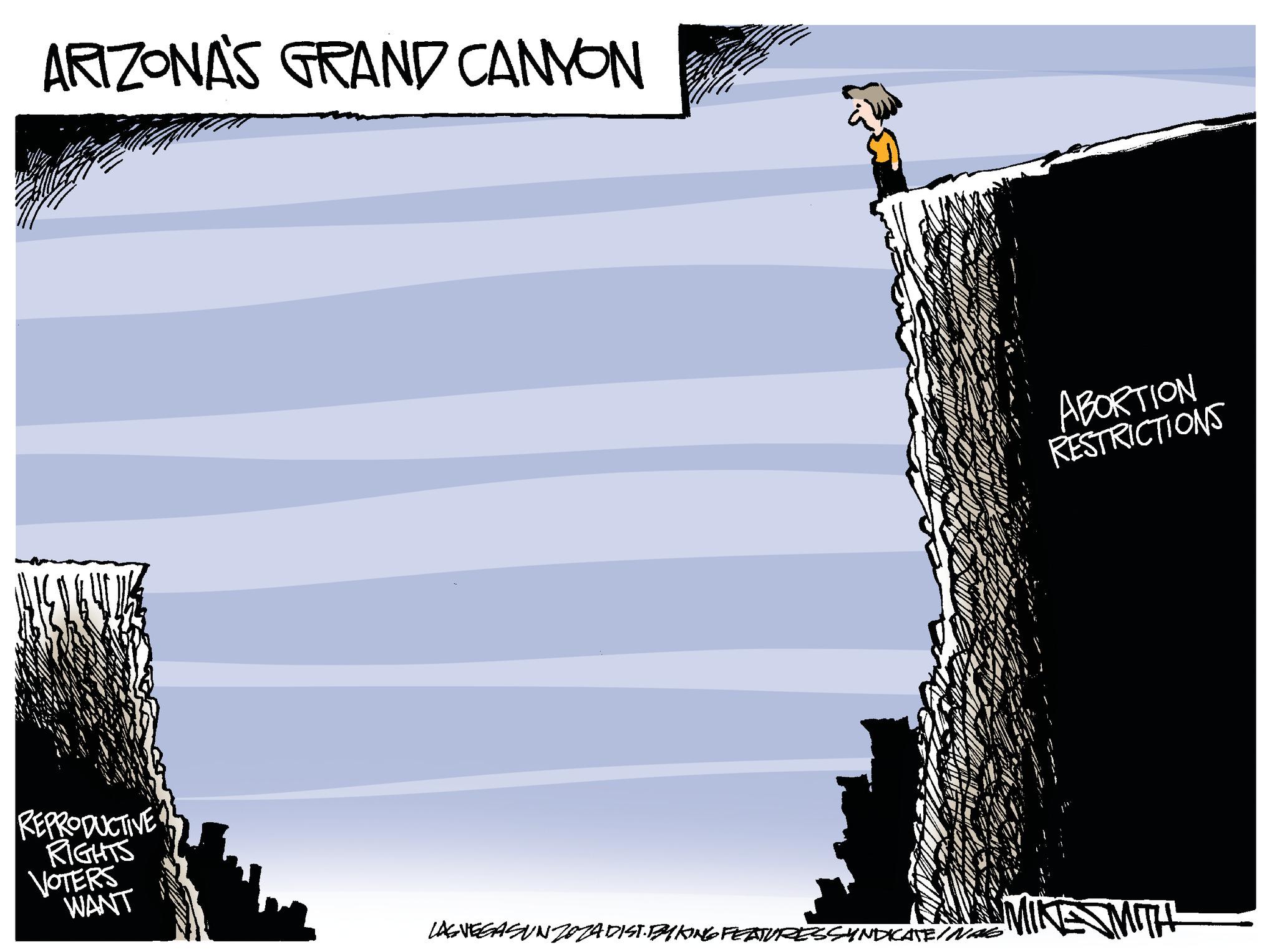 Sky OCR: ARIZONA'S GRAND CANYON ABORTION RESTRICTIONS REPRODUCTIVE RIGHTS VOTERS WANT LAS VEGAS UN ZO ZA DIST. BY KING FEATURES SYNDICA MIKE MITH ARIZONA'S GRAND CANYON ABORTION RESTRICTIONS REPRODUCTIVE RIGHTS VOTERS WANT LAS VEGAS UN ZO ZA DIST . BY KING FEATURES SYNDICA MIKE MITH