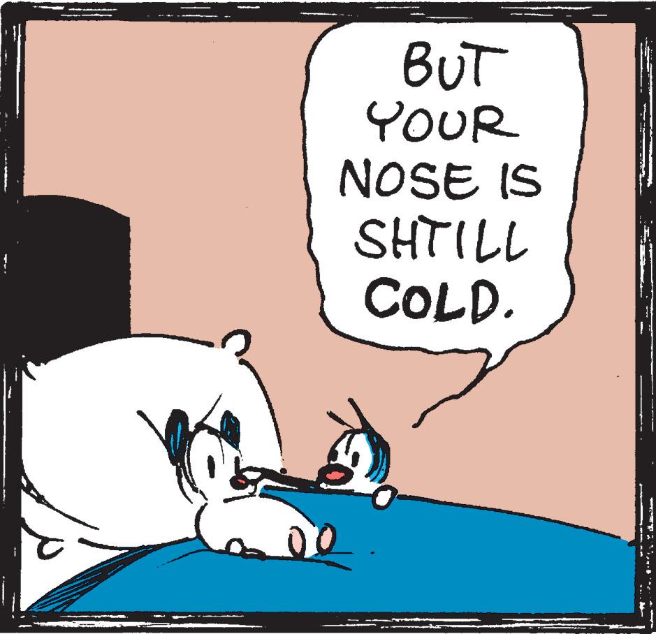 Drawing OCR: BUT YOUR NOSE IS SHTILL COLD. + BUT YOUR NOSE IS SHTILL COLD . +