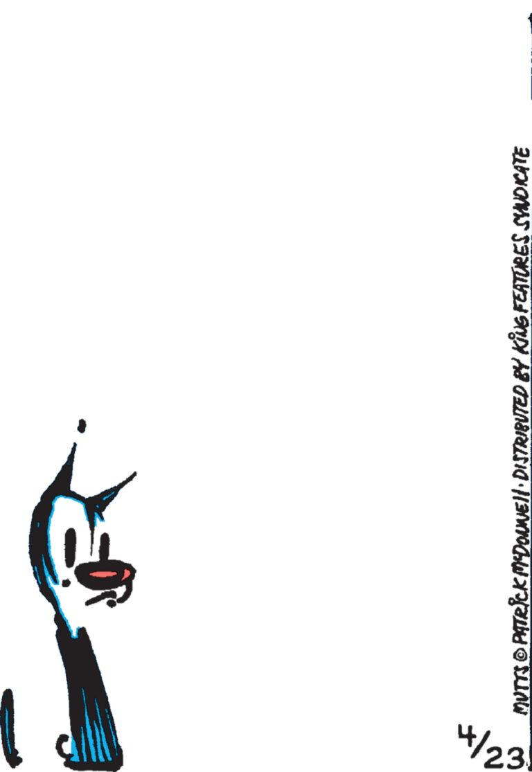 Drawing OCR: 4/23 MUTTS © PATRICK MYDONNELL DISTRIBUTED BY KING FEATURES SYNDICATE 4/23 MUTTS © PATRICK MYDONNELL DISTRIBUTED BY KING FEATURES SYNDICATE