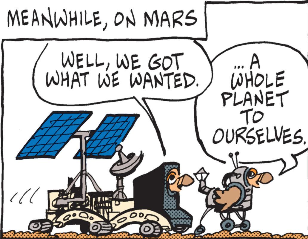Rectangle OCR: MEANWHILEON MARS WELLWE GOT WHAT WE WANTED. ... A WHOLE PLANET TO OURSELVES. !!! 005 MEANWHILEON MARS WELLWE GOT WHAT WE WANTED . ... A WHOLE PLANET TO OURSELVES . !!! 005