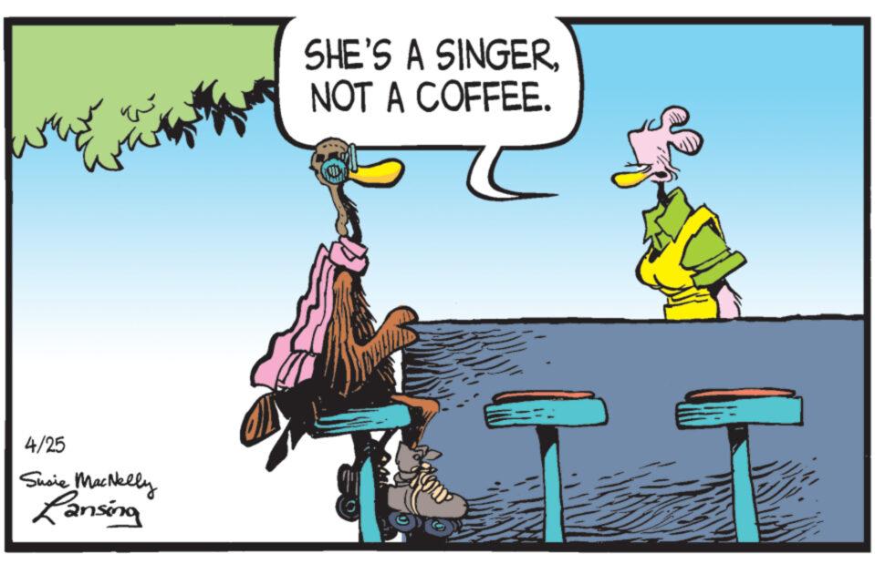 Conversation OCR: 4/25 Susie MacNelly Lansing SHE'S A SINGERNOT A COFFEE. 4/25 Susie MacNelly Lansing SHE'S A SINGERNOT A COFFEE .