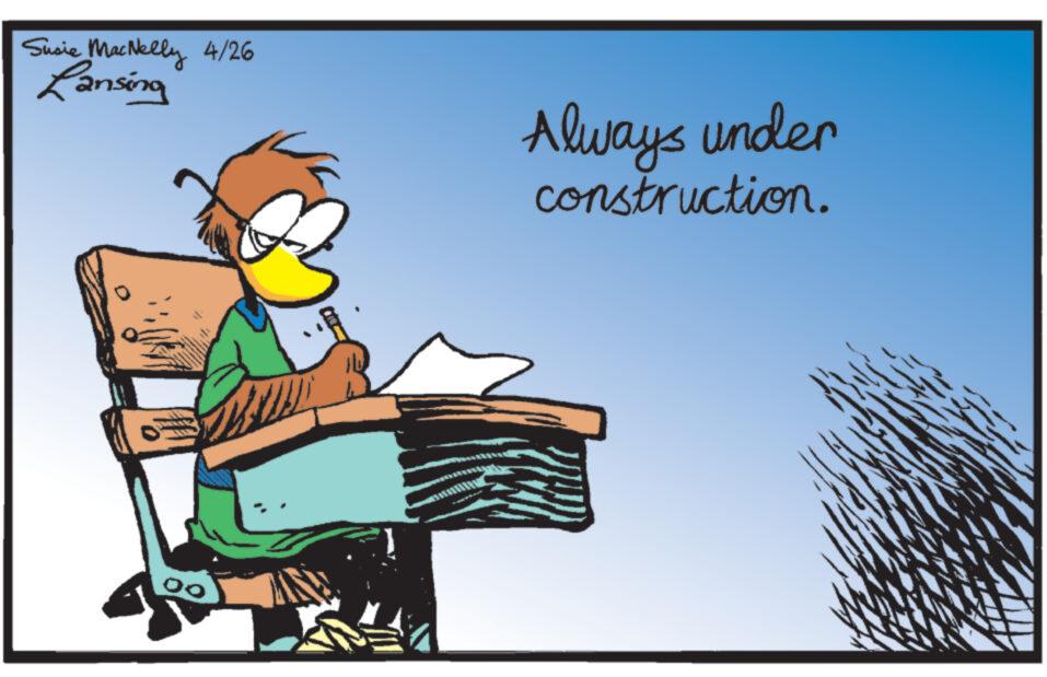 Fictional character OCR: Susie MacNelly 4/26 Lansing Always under construction. 00 Susie MacNelly 4/26 Lansing Always under construction . 00