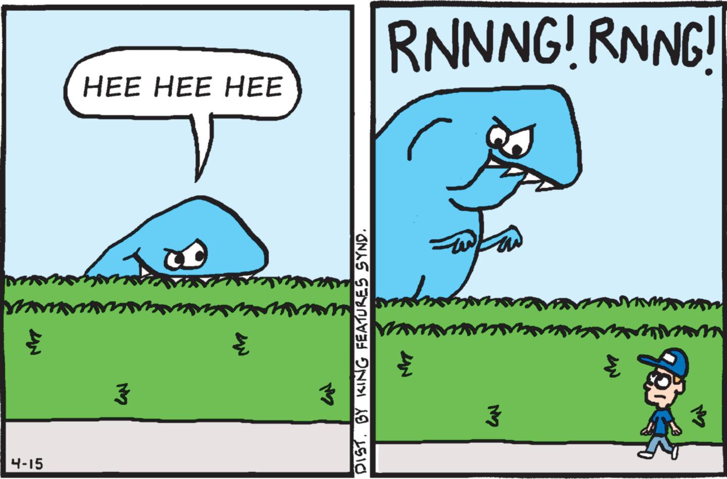Pleased OCR: HEE HEE HEE 4-15 3 RNNNG! RNNG! www DIST. BY KING FEATURES SYND. M M mm TO HEE HEE HEE 4-15 3 RNNNG ! RNNG ! www DIST . BY KING FEATURES SYND . M M mm TO