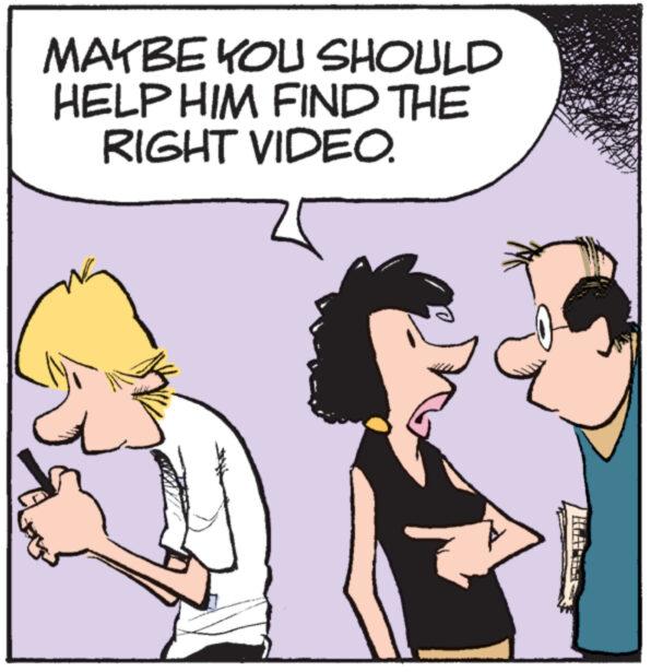 Friendship OCR: MAYBE YOU SHOULD HELP HIM FIND THE RIGHT VIDEO. MAYBE YOU SHOULD HELP HIM FIND THE RIGHT VIDEO .
