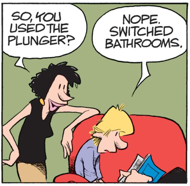 Mammal OCR: SOYOU USED THE PLUNGER? NOPE. SWITCHED BATHROOMSYOU USED THE PLUNGER ? NOPE . SWITCHED BATHROOMS