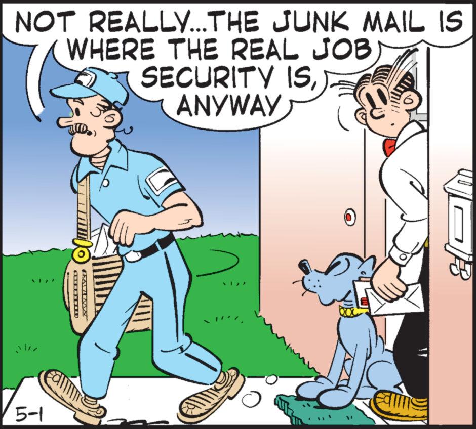 Line OCR: NOT REALLY...THE JUNK MAIL IS WHERE THE REAL JOB) SECURITY ISANYWAY KALIMAN D 5-1 ? Falls NOT REALLY ... THE JUNK MAIL IS WHERE THE REAL JOB ) SECURITY ISANYWAY KALIMAN D 5-1 ? Falls