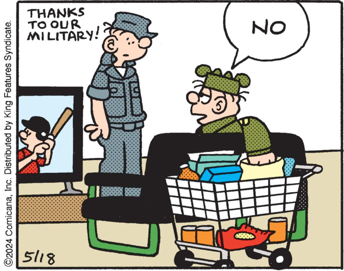 Pleased OCR: ©2024 ComicanaInc. Distributed by King Features Syndicate. 5/18 MILITARY! TO OUR THANKS ON © 2024 ComicanaInc. Distributed by King Features Syndicate . 5/18 MILITARY ! TO OUR THANKS ON