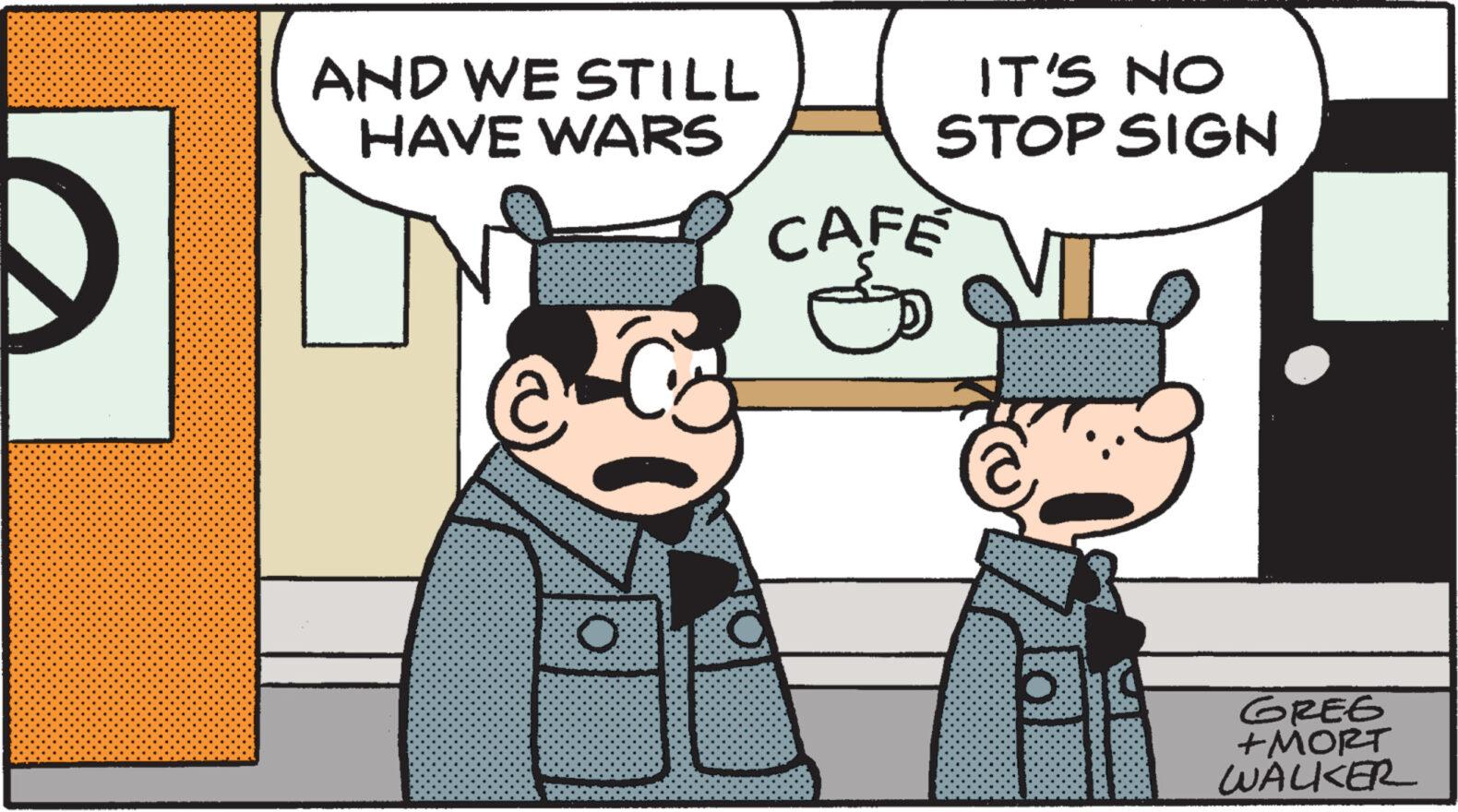 Mode of transport OCR: AND WE STILL HAVE WARS CAFE IT'S NO STOP SIGN @ GREG + MORT WALKER AND WE STILL HAVE WARS CAFE IT'S NO STOP SIGN @ GREG + MORT WALKER