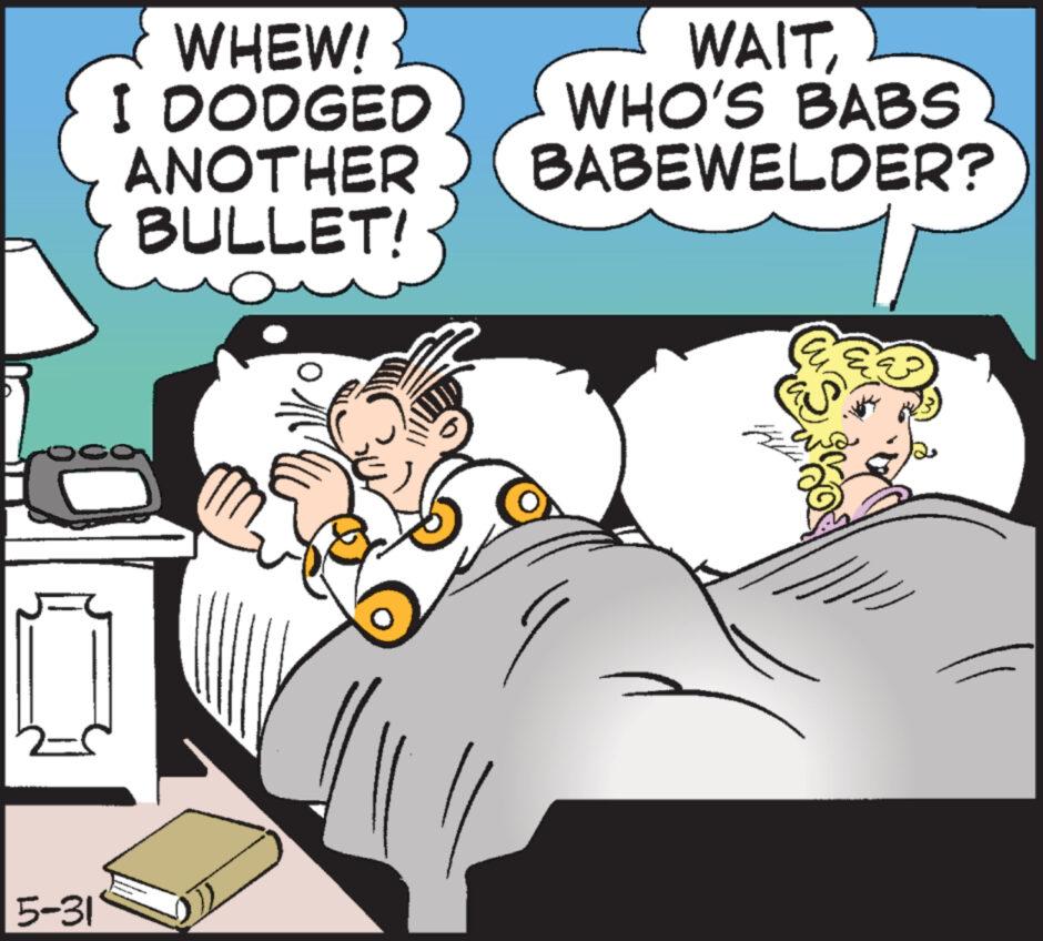 Illustration OCR: 5-31 WHEW! I DODGED ANOTHER BULLET! WAITWHO'S BABS BABEWELDER? 5-31 WHEW ! I DODGED ANOTHER BULLET ! WAITWHO'S BABS BABEWELDER ?