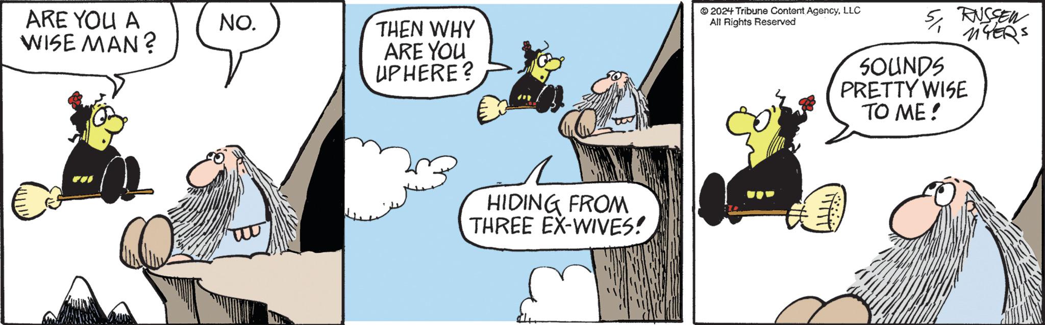 Font OCR: ARE YOU A WISE MAN? NO. THEN WHY ARE YOU UPHERE? 2024 Tribune Content AgencyLLC All Rights Reserved 5RUSSEW MYERS SOUNDS PRETTY WISE TO ME! HIDING FROM THREE EX-WIVES! ARE YOU A WISE MAN ? NO . THEN WHY ARE YOU UPHERE ? 2024 Tribune Content AgencyLLC All Rights Reserved 5RUSSEW MYERS SOUNDS PRETTY WISE TO ME ! HIDING FROM THREE EX - WIVES !
