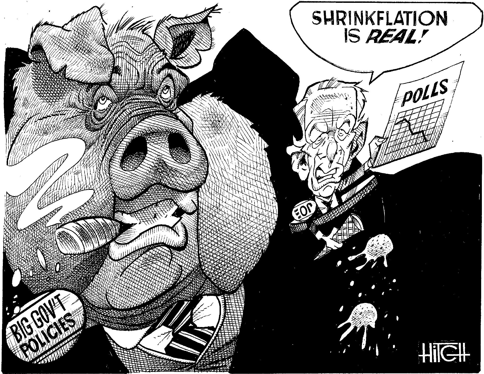 Graphics OCR: BIG GOV'T POLICIES SHRINKFLATION IS REAL! POLLS Hilell BIG GOV'T POLICIES SHRINKFLATION IS REAL ! POLLS Hilell