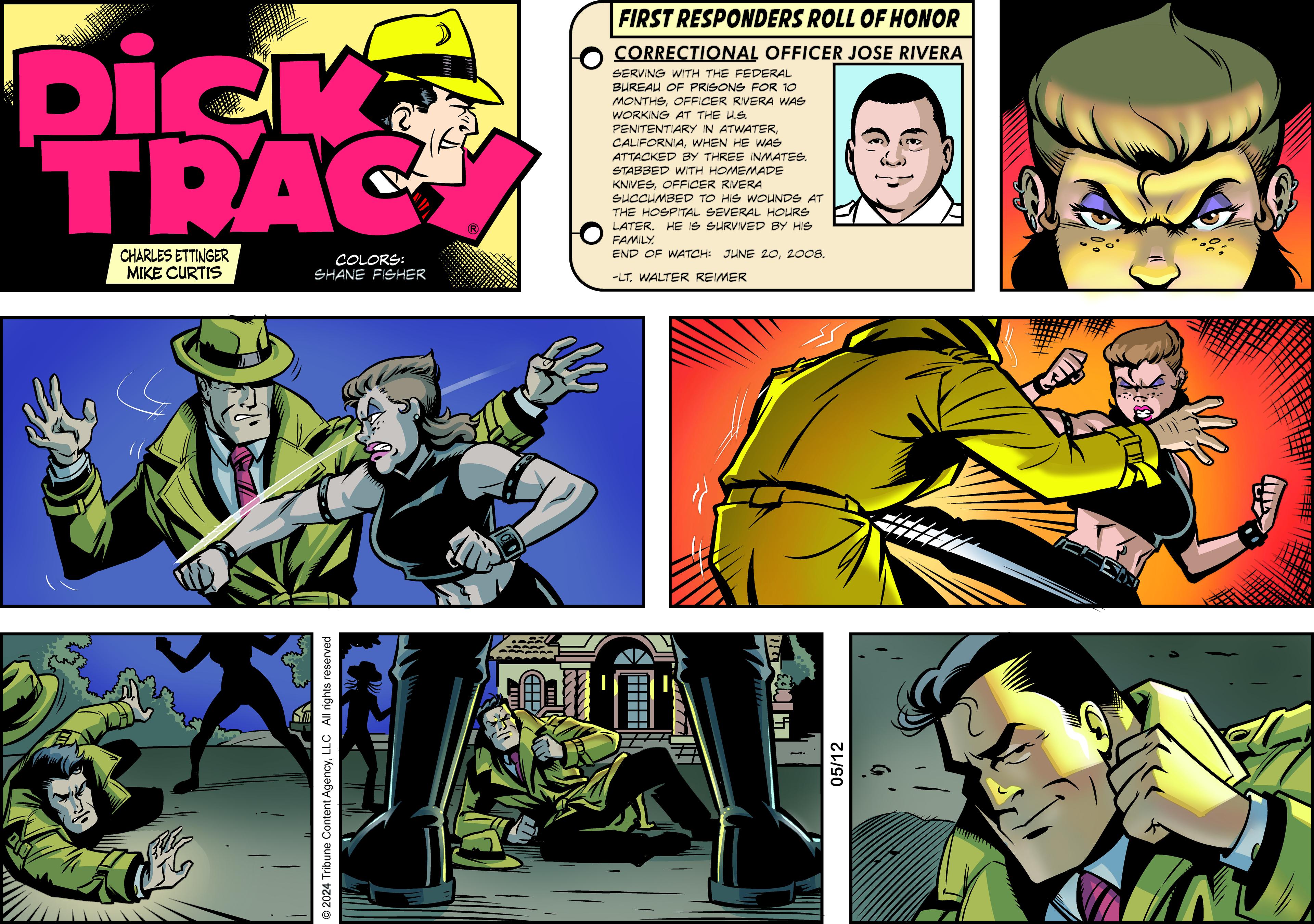 Hero OCR: Dick TRAC © 2024 Tribune Content AgencyLLC All rights reserved CHARLES ETTINGER MIKE CURTIS COLORS: SHANE FISHER 05/12 FIRST RESPONDERS ROLL OF HONOR CORRECTIONAL OFFICER JOSE RIVERA SERVING WITH THE FEDERAL BUREAU OF PRISONS FOR 10 MONTHSOFFICER RIVERA WAS WORKING AT THE U.S. PENITENTIARY IN ATWATERWHEN HE WAS ATTACKED BY THREE INMATES. STABBED WITH HOMEMADE KNIVESOFFICER RIVERA SUCCUMBED TO HIS WOUNDS AT THE HOSPITAL SEVERAL HOURS LATER. HE IS SURVIVED BY HIS FAMILY. END OF WATCH: JUNE 202008. -LT. WALTER REIMER Dick TRAC © 2024 Tribune Content AgencyLLC All rights reserved CHARLES ETTINGER MIKE CURTIS COLORS : SHANE FISHER 05/12 FIRST RESPONDERS ROLL OF HONOR CORRECTIONAL OFFICER JOSE RIVERA SERVING WITH THE FEDERAL BUREAU OF PRISONS FOR 10 MONTHSOFFICER RIVERA WAS WORKING AT THE U.S. PENITENTIARY IN ATWATERWHEN HE WAS ATTACKED BY THREE INMATES . STABBED WITH HOMEMADE KNIVESOFFICER RIVERA SUCCUMBED TO HIS WOUNDS AT THE HOSPITAL SEVERAL HOURS LATER . HE IS SURVIVED BY HIS FAMILY . END OF WATCH : JUNE 202008 . -LT . WALTER REIMER