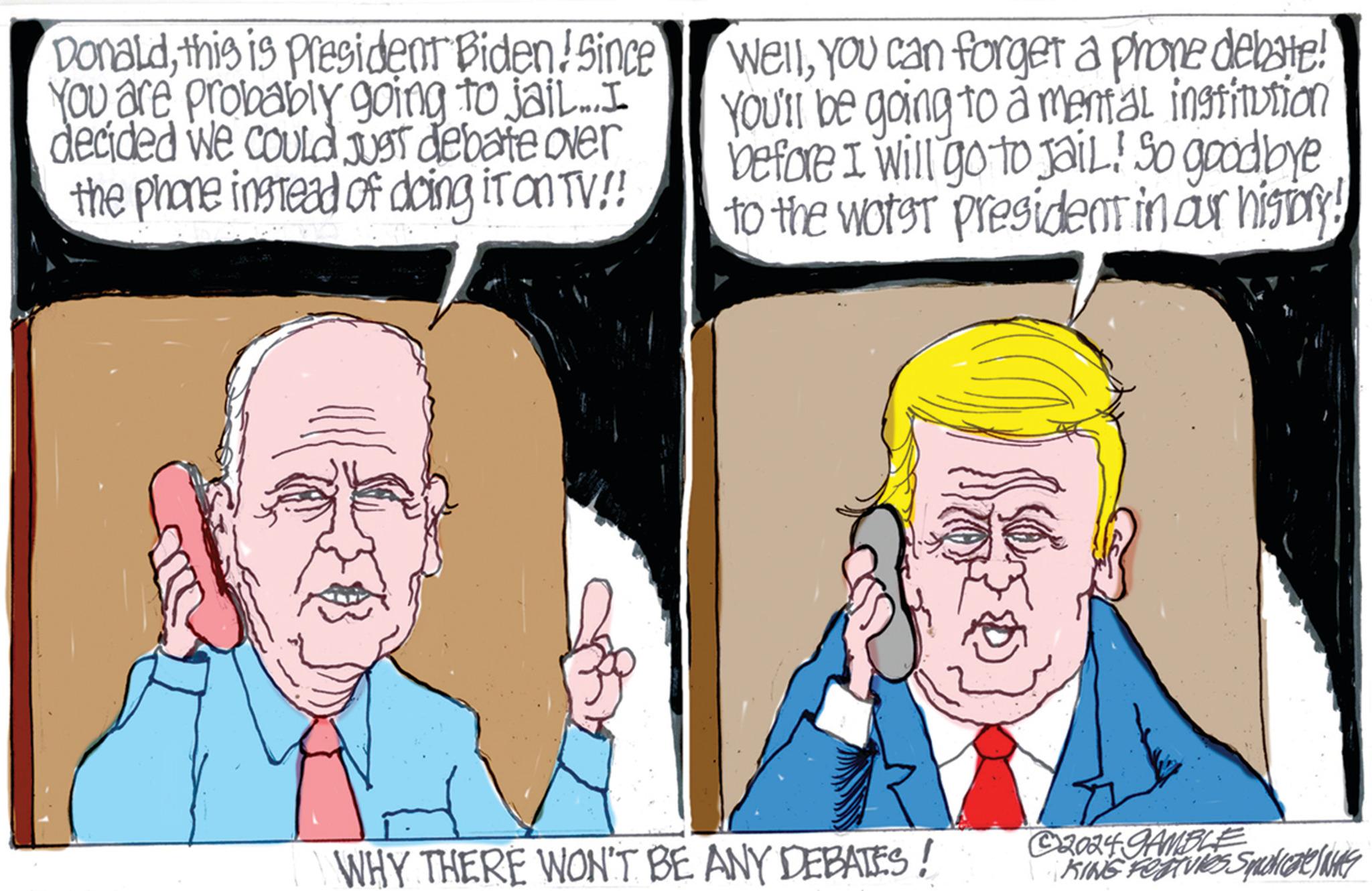 Mammal OCR: Donaldthis is President Biden! Since You are probably going to jail..I decided we could just debate over the phone instead of doing it on TV!! Wellyou can forget a phone debate! You'll be going to a mental institution before I will go to jail! So goodbye to the worst president in our history! WHY THERE WON'T BE ANY DEBATES! C20249AMBLE KING FEATURES SMOKING Donaldthis is President Biden ! Since You are probably going to jail..I decided we could just debate over the phone instead of doing it on TV !! Wellyou can forget a phone debate ! You'll be going to a mental institution before I will go to jail ! So goodbye to the worst president in our history ! WHY THERE WON'T BE ANY DEBATES ! C20249AMBLE KING FEATURES SMOKING