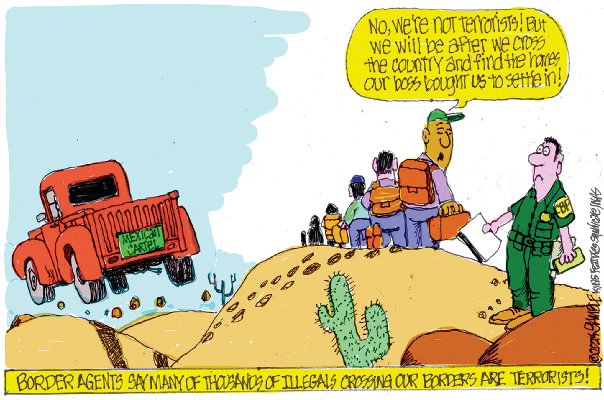 Conversation OCR: MEXICA CARTEL Nowe're not terrorists! But we will be after we cross the country and find the haves. our boss bought us to settle in! T ???? 00 CBP BORDER AGENTS SAY MANY OF THOUSANDS OF ILLEGALS CROSSING OUR BORDERS ARE TERRORISTS! MEXICA CARTEL Nowe're not terrorists ! But we will be after we cross the country and find the haves . our boss bought us to settle in ! T ???? 00 CBP BORDER AGENTS SAY MANY OF THOUSANDS OF ILLEGALS CROSSING OUR BORDERS ARE TERRORISTS !