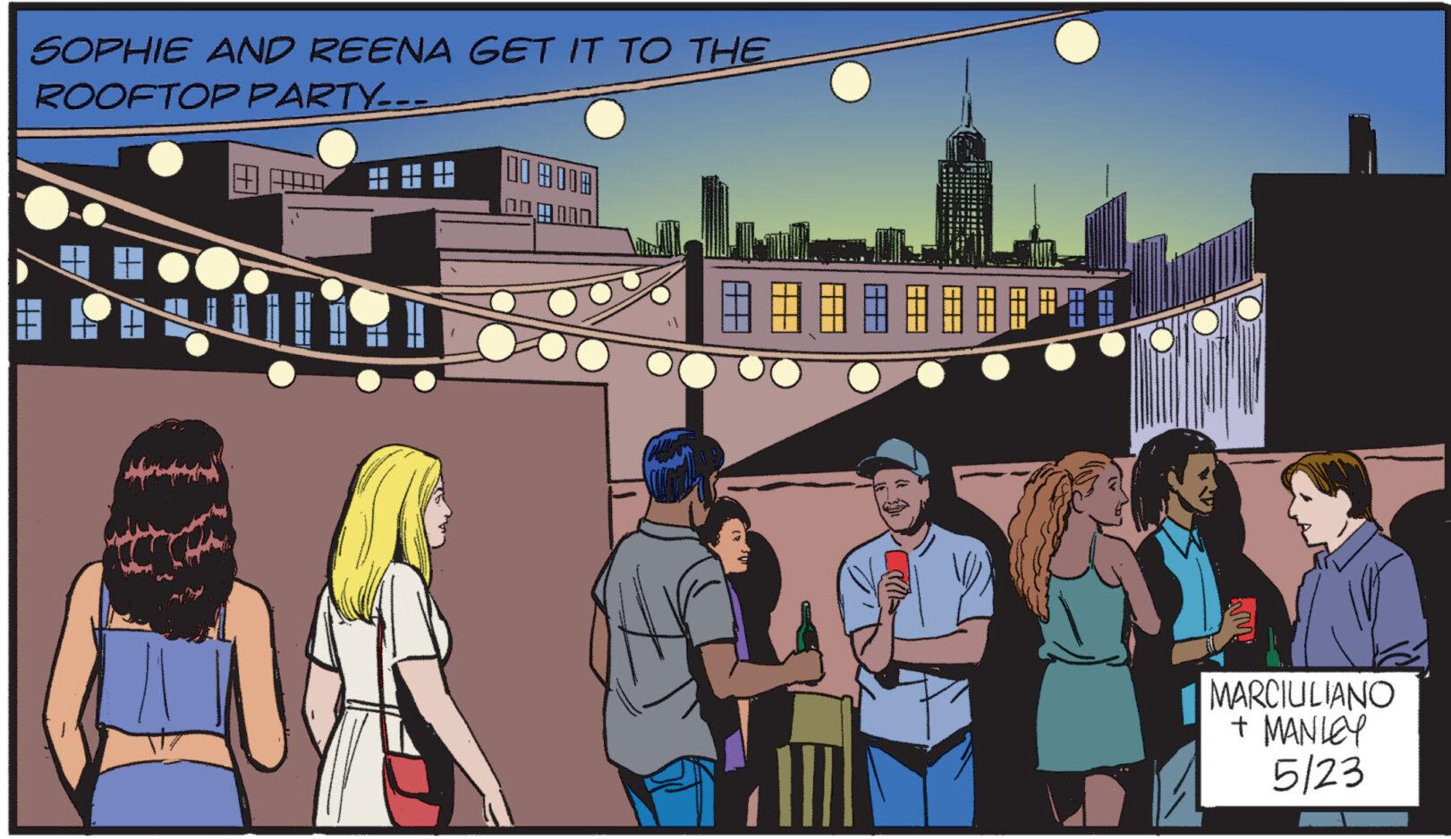 Fun OCR: SOPHIE AND REENA GET IT TO THE ROOFTOP PARTY--- ? T --- T -- MARCIULIANO + MANLEY 5/23 SOPHIE AND REENA GET IT TO THE ROOFTOP PARTY --- ? T --- T -- MARCIULIANO + MANLEY 5/23