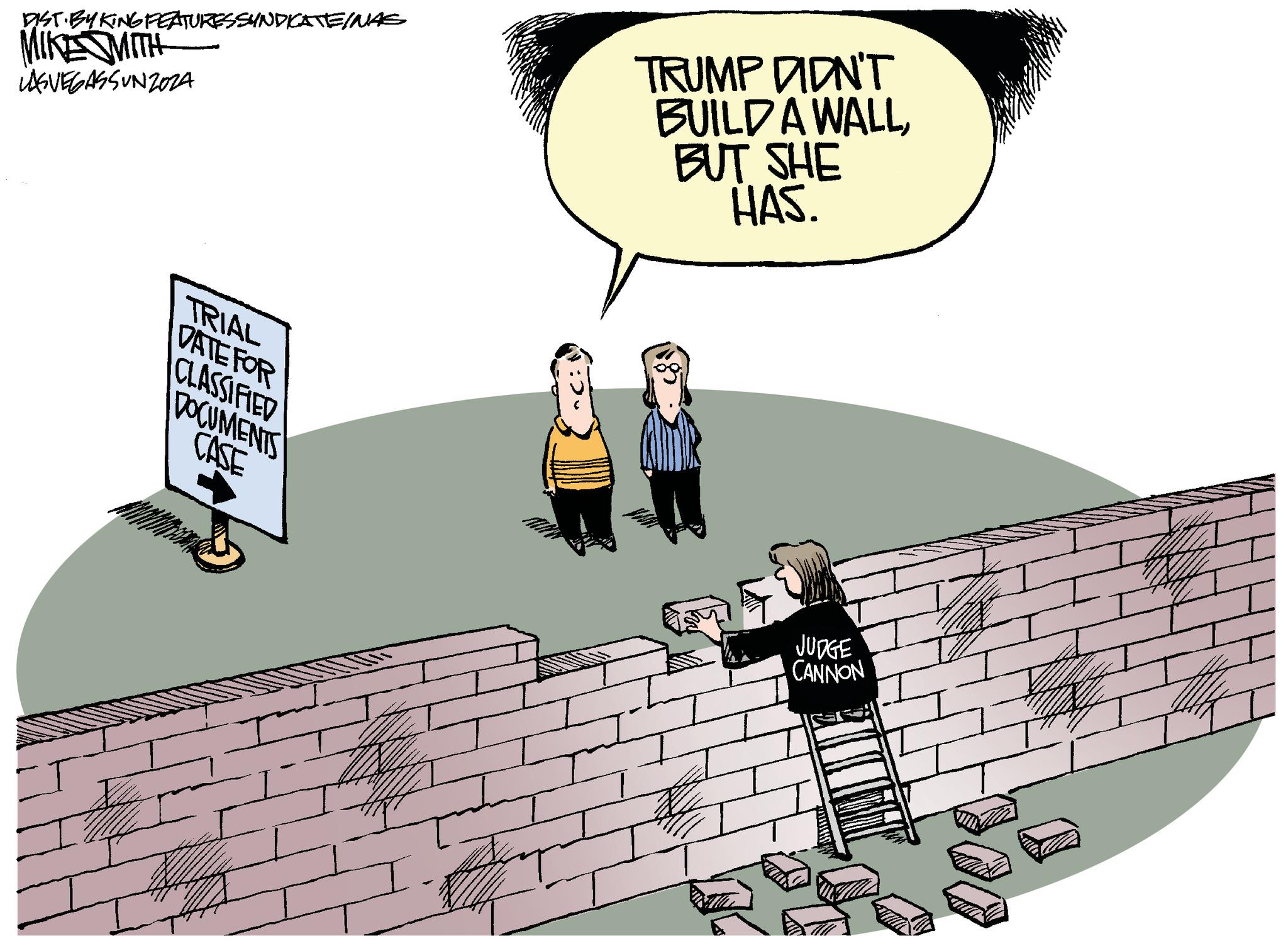 Rectangle OCR: DIST BY KING FEATURES SYNDICATEINAS MIKE MITH LASVEGASSUNZOZA TRUMP DIDN'T BUILD A WALLBUT SHE HAS. TRIAL DATE FOR CLASSIFIED DOCUMENTS CASE JUDGE CANNON DIST BY KING FEATURES SYNDICATEINAS MIKE MITH LASVEGASSUNZOZA TRUMP DIDN'T BUILD A WALLBUT SHE HAS . TRIAL DATE FOR CLASSIFIED DOCUMENTS CASE JUDGE CANNON
