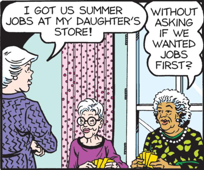 Art OCR: I GOT US SUMMER JOBS AT MY DAUGHTER'S STORE! WITHOUT ASKING IF WE WANTED JOBS FIRST? I GOT US SUMMER JOBS AT MY DAUGHTER'S STORE ! WITHOUT ASKING IF WE WANTED JOBS FIRST ?
