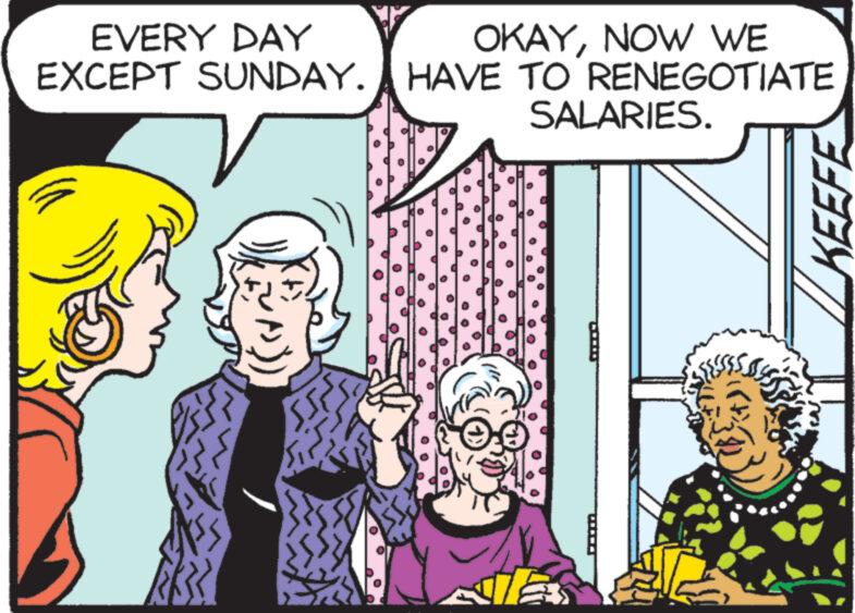 Conversation OCR: EVERY DAY OKAYNOW WE EXCEPT SUNDAY. HAVE TO RENEGOTIATE SALARIES. KEEFE EVERY DAY OKAYNOW WE EXCEPT SUNDAY . HAVE TO RENEGOTIATE SALARIES . KEEFE