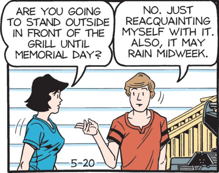 Mammal OCR: ARE YOU GOING TO STAND OUTSIDE IN FRONT OF THE GRILL UNTIL MEMORIAL DAY? NO. JUST REACQUAINTING MYSELF WITH IT. ALSOIT MAY RAIN MIDWEEK. 5-20 ARE YOU GOING TO STAND OUTSIDE IN FRONT OF THE GRILL UNTIL MEMORIAL DAY ? NO . JUST REACQUAINTING MYSELF WITH IT . ALSOIT MAY RAIN MIDWEEK . 5-20