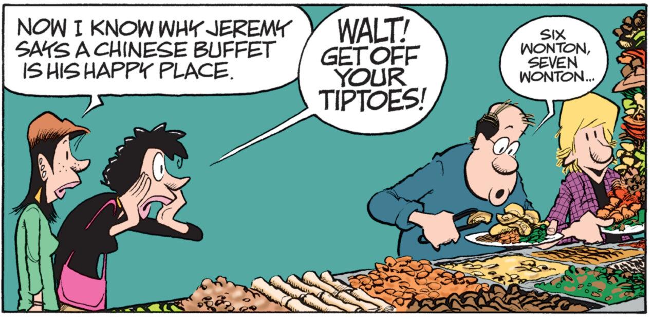 Happy OCR: NOW I KNOW WHY JEREMY SAYS A CHINESE BUFFET IS HIS HAPPY PLACE. WALT! GET OFF YOUR TIPTOES! SIX WONTONSEVEN WONTON... NOW I KNOW WHY JEREMY SAYS A CHINESE BUFFET IS HIS HAPPY PLACE . WALT ! GET OFF YOUR TIPTOES ! SIX WONTONSEVEN WONTON ...